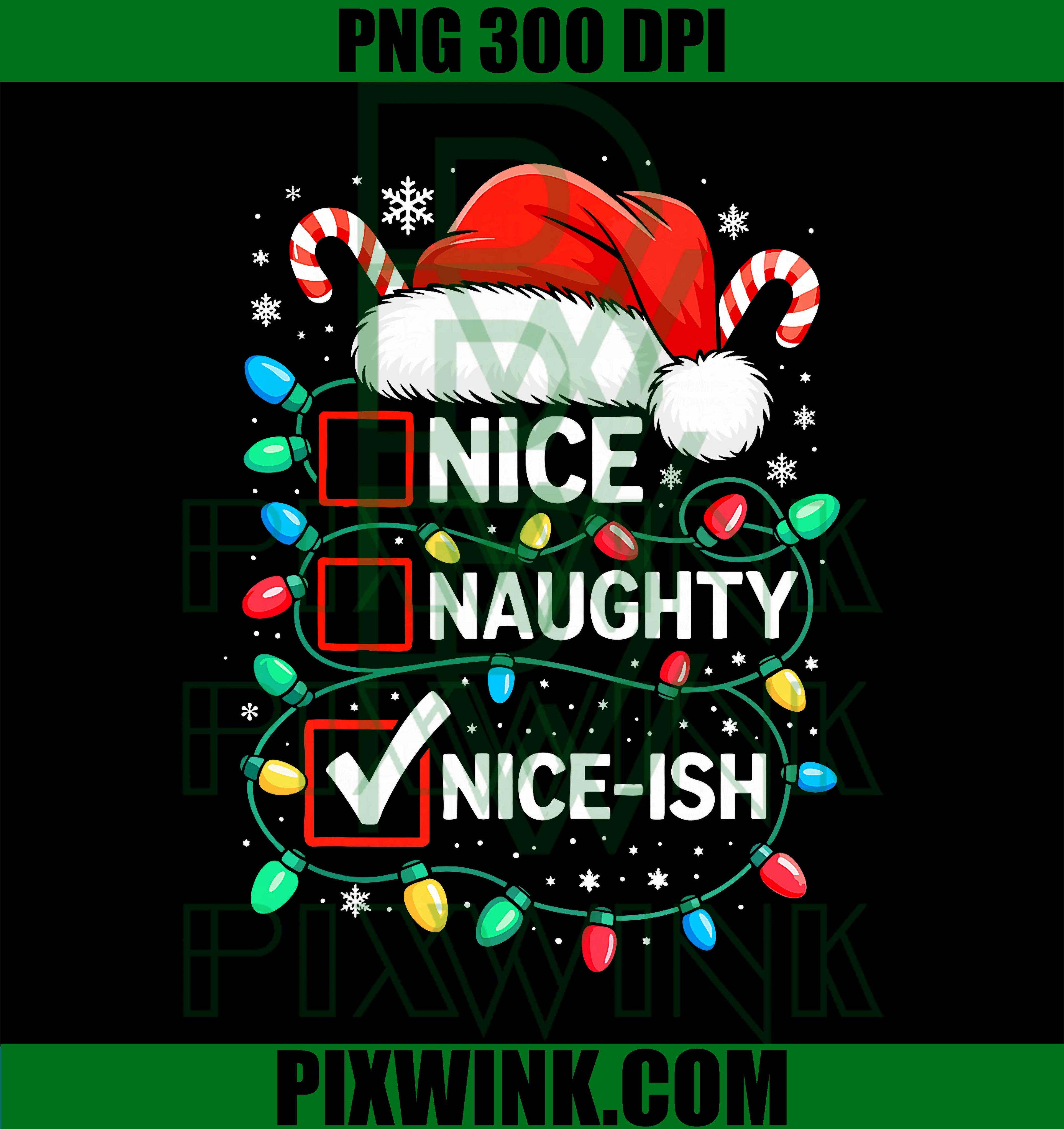 Nice Naughty Nice-Ish, Funny NiceIsh Christmas PNG