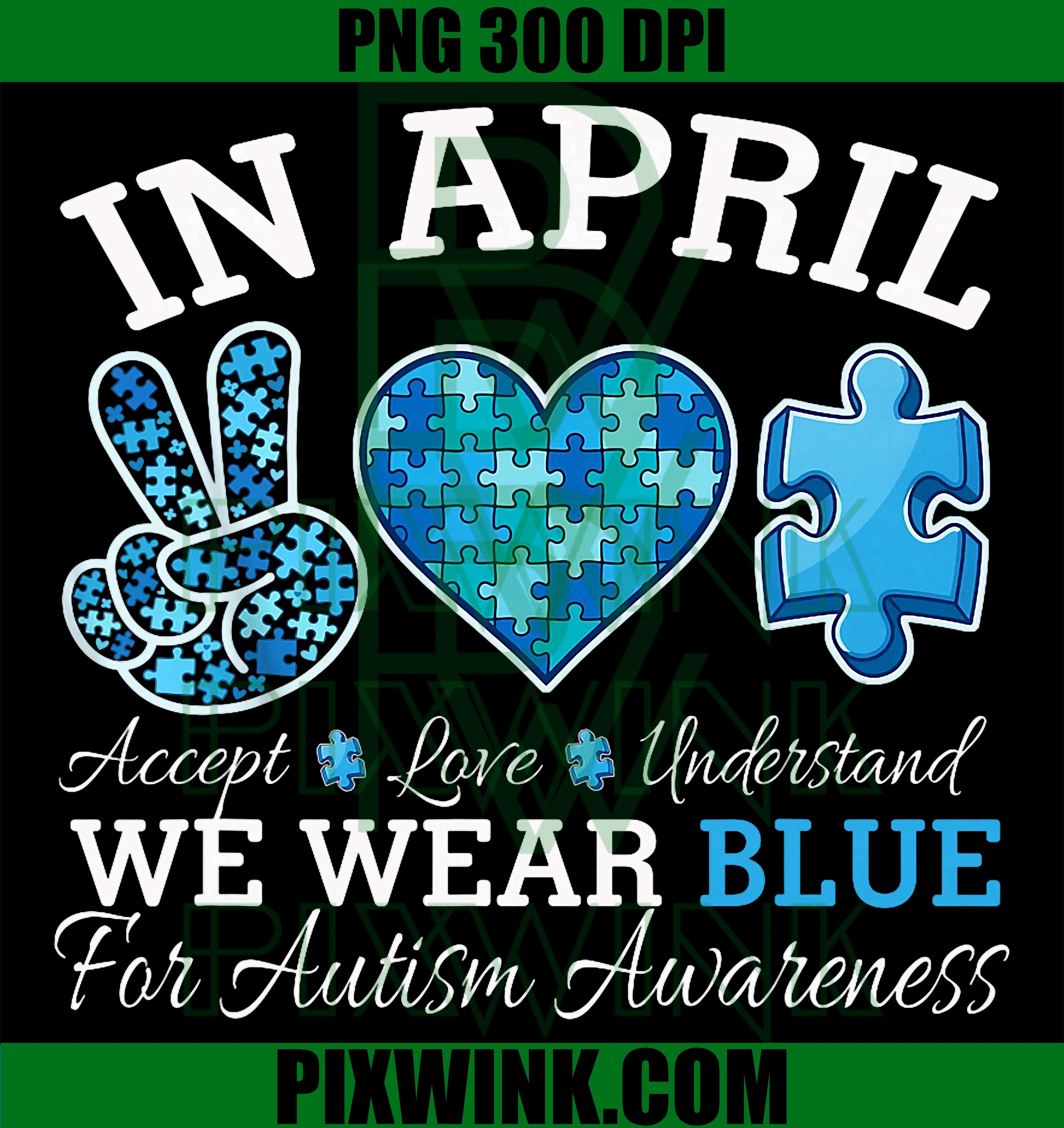 In April We Wear Blue PNG, Autism Awareness Family PNG