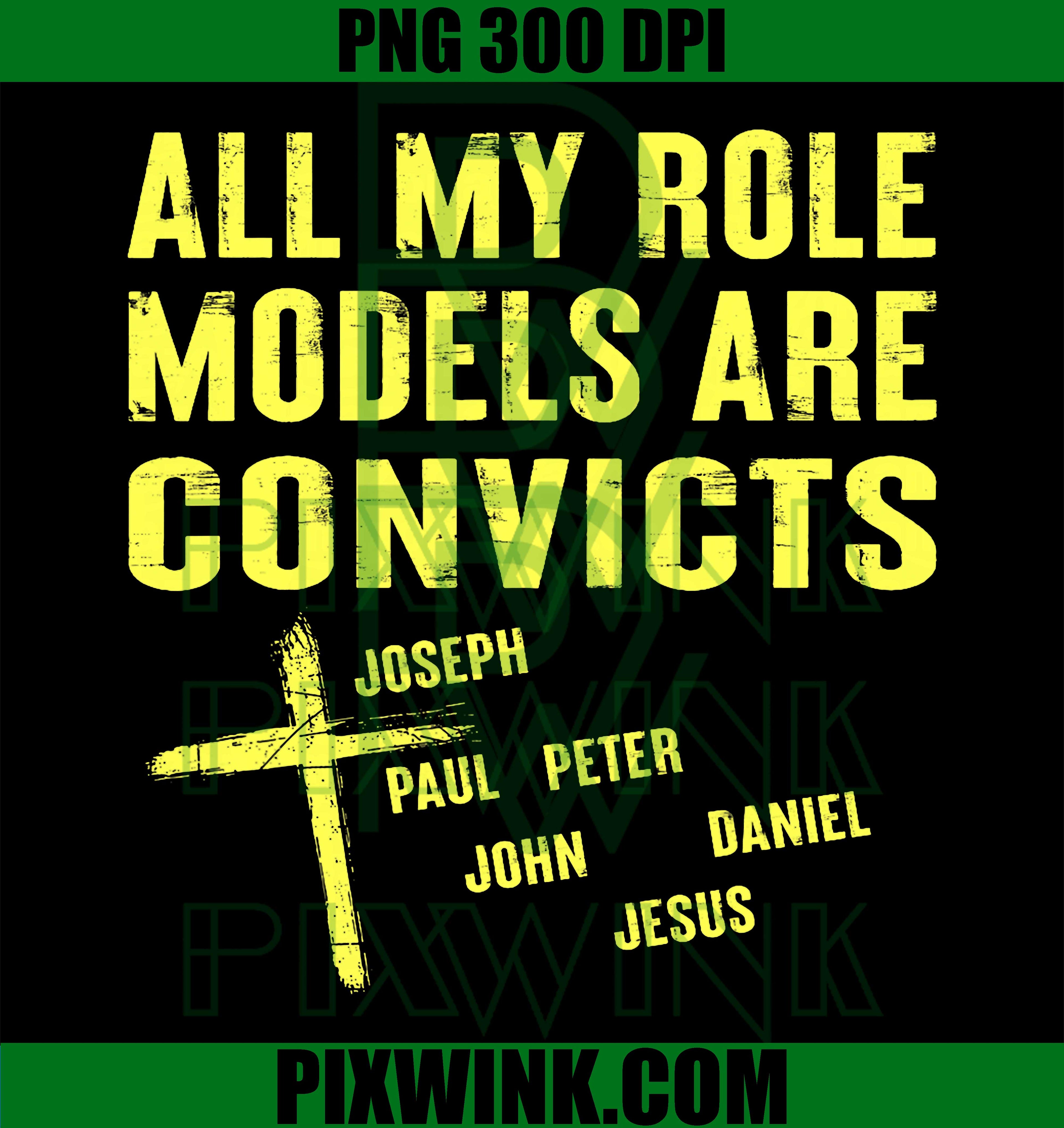 All My Role Models Are Convicts PNG, Jesus Apostle PNG