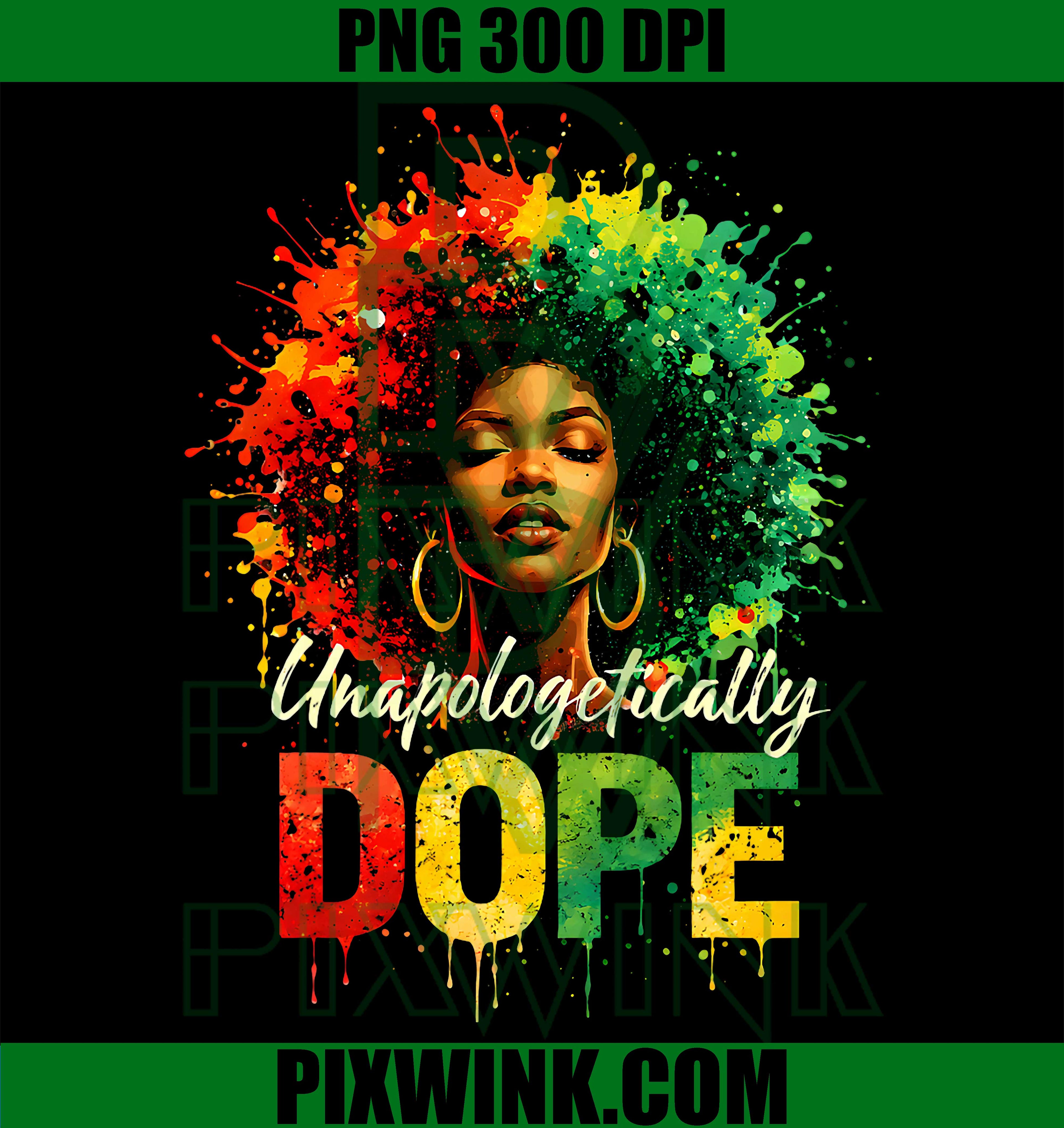 Black Women Unapologetically Dope PNG, Juneteenth Black History Retro Design