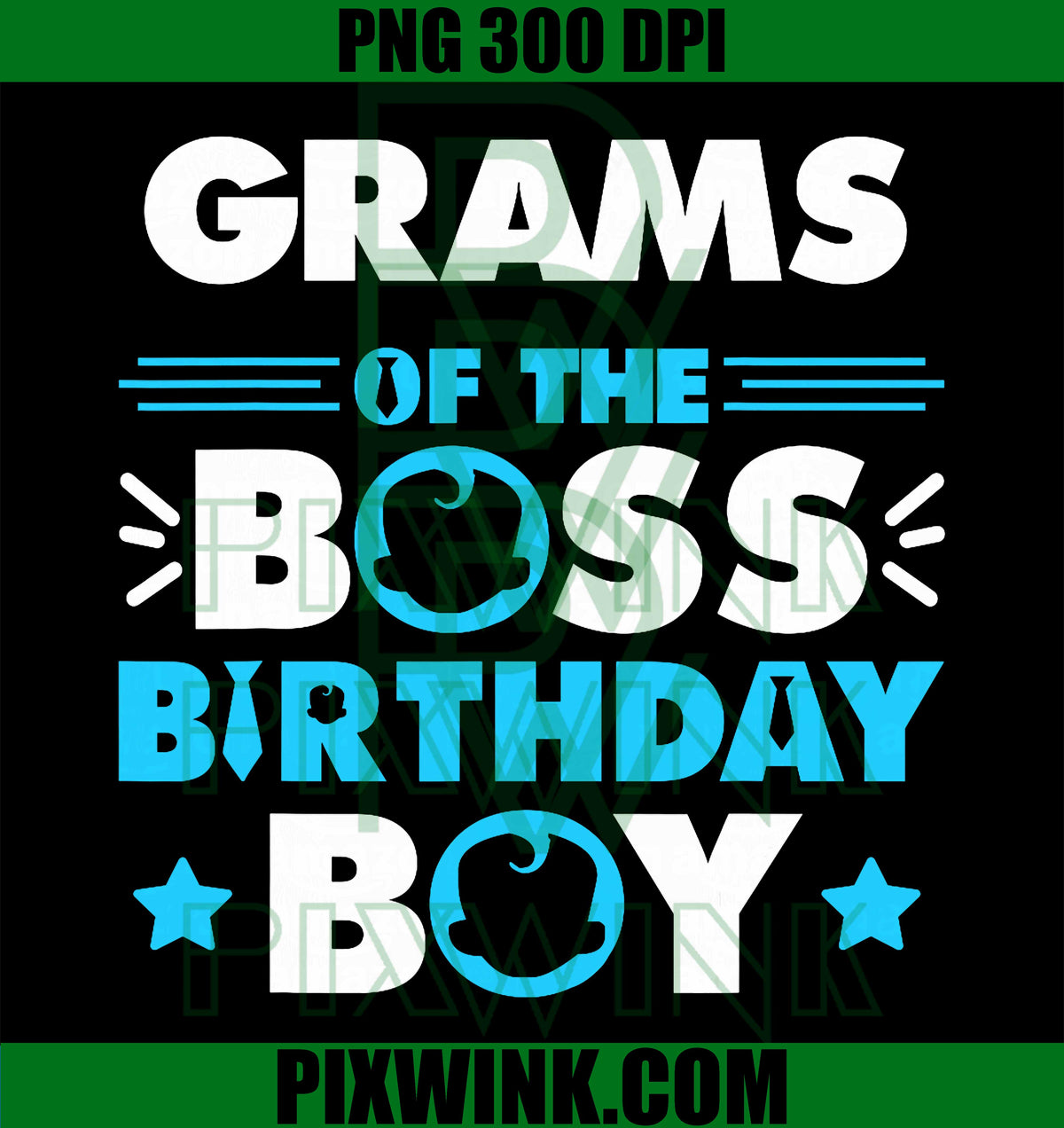 Grams of the Boss, Birthday Boy PNG
