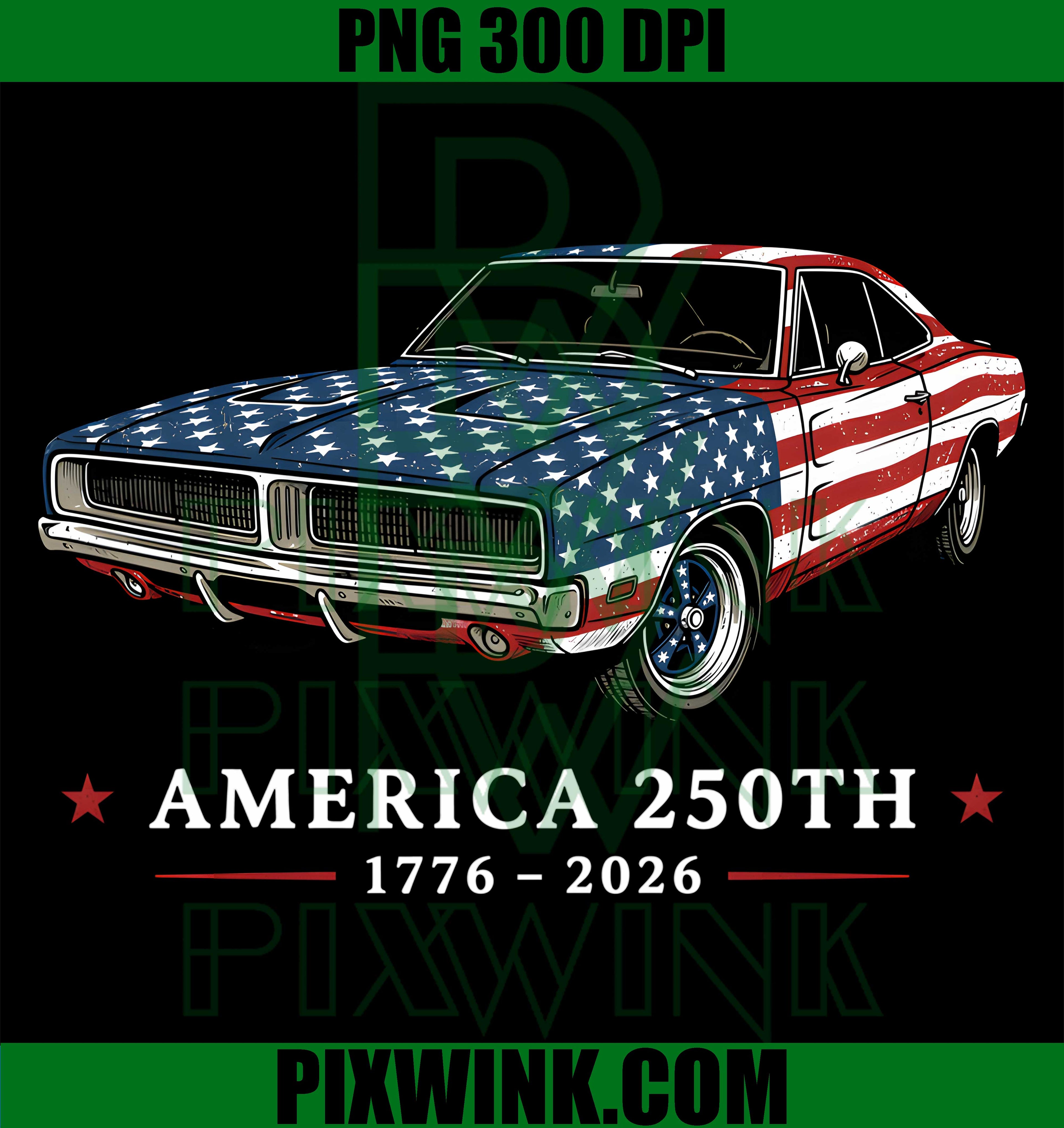 250 Years America 1776 2026 Muscle Car PNG,USA Flag 250th Anniversary PNG
