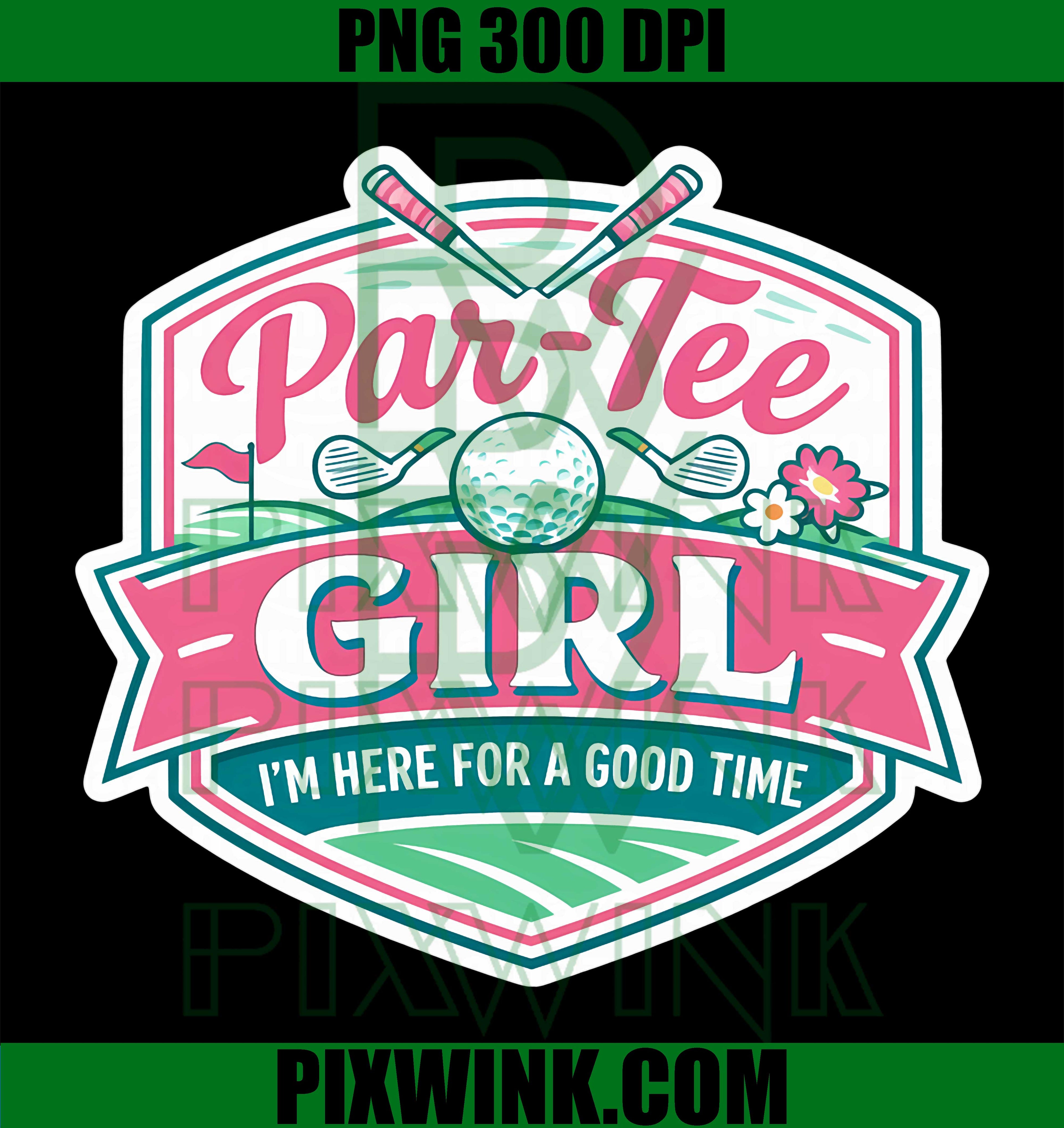Par Tee Girl PNG, Funny Golf Lover PNG Golf Humor Design