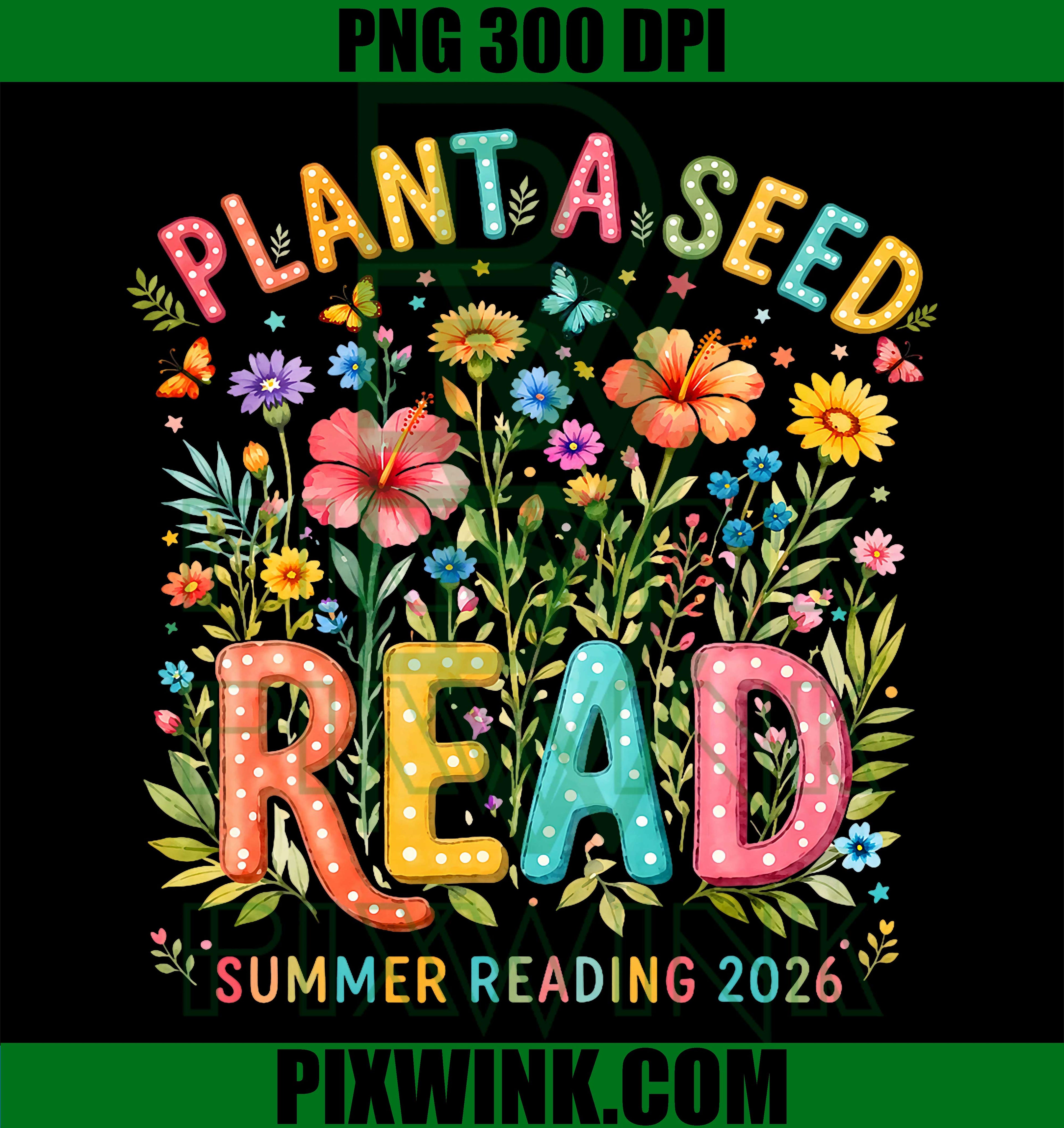Plant A Seed PNG, Summer Reading 2026 PNG Floral Book Library Design