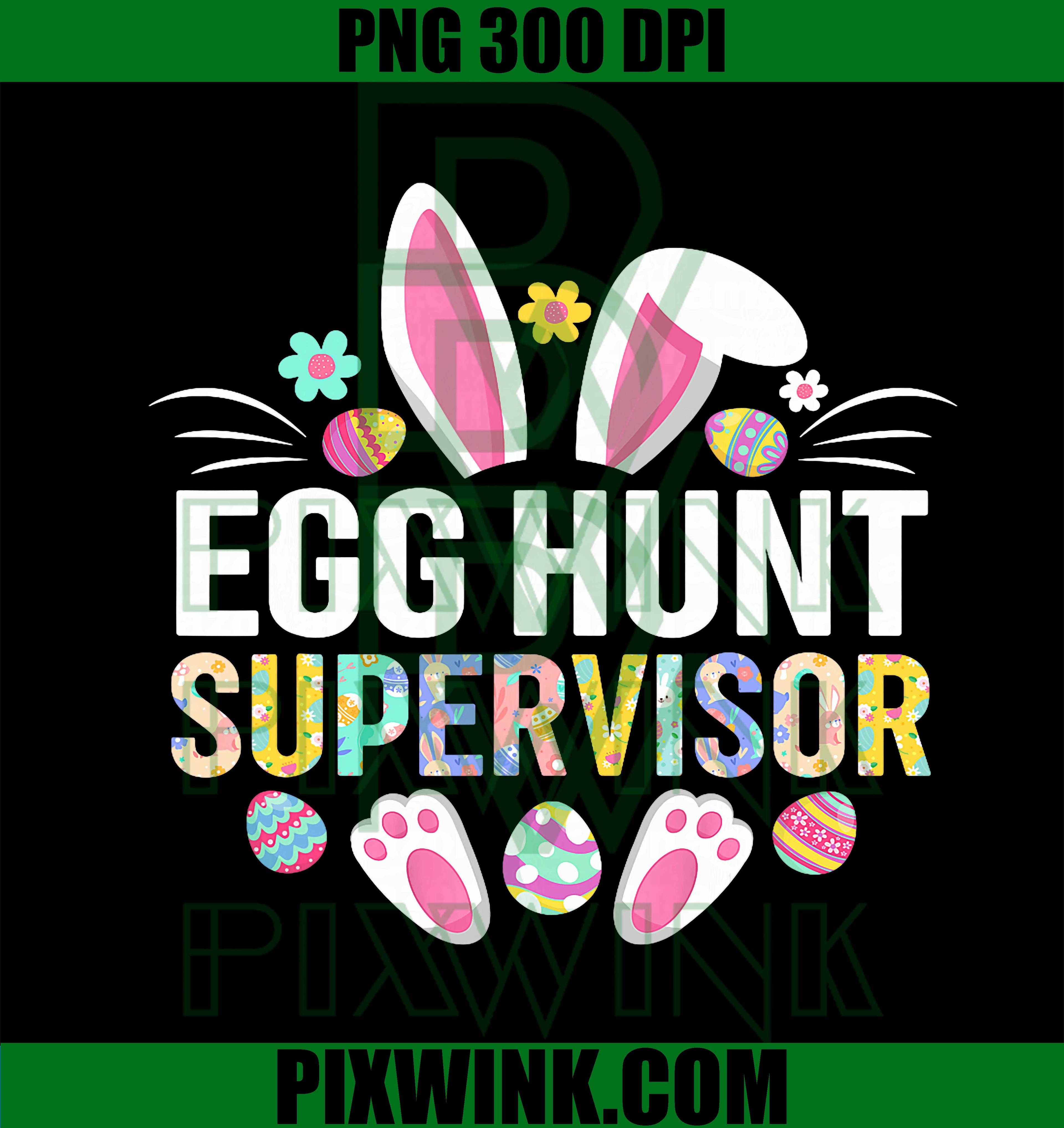 Egg Hunt Supervisor PNG, Funny Easter Family Matching PNG