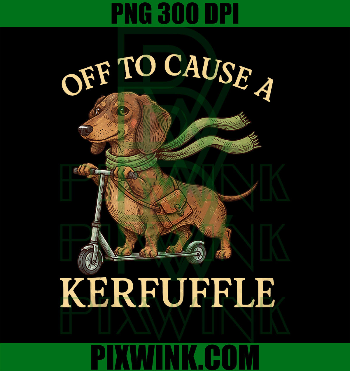 Off to Cause A Kerfuffle, Funny Dachshund Scooter Dog Lover PNG Design