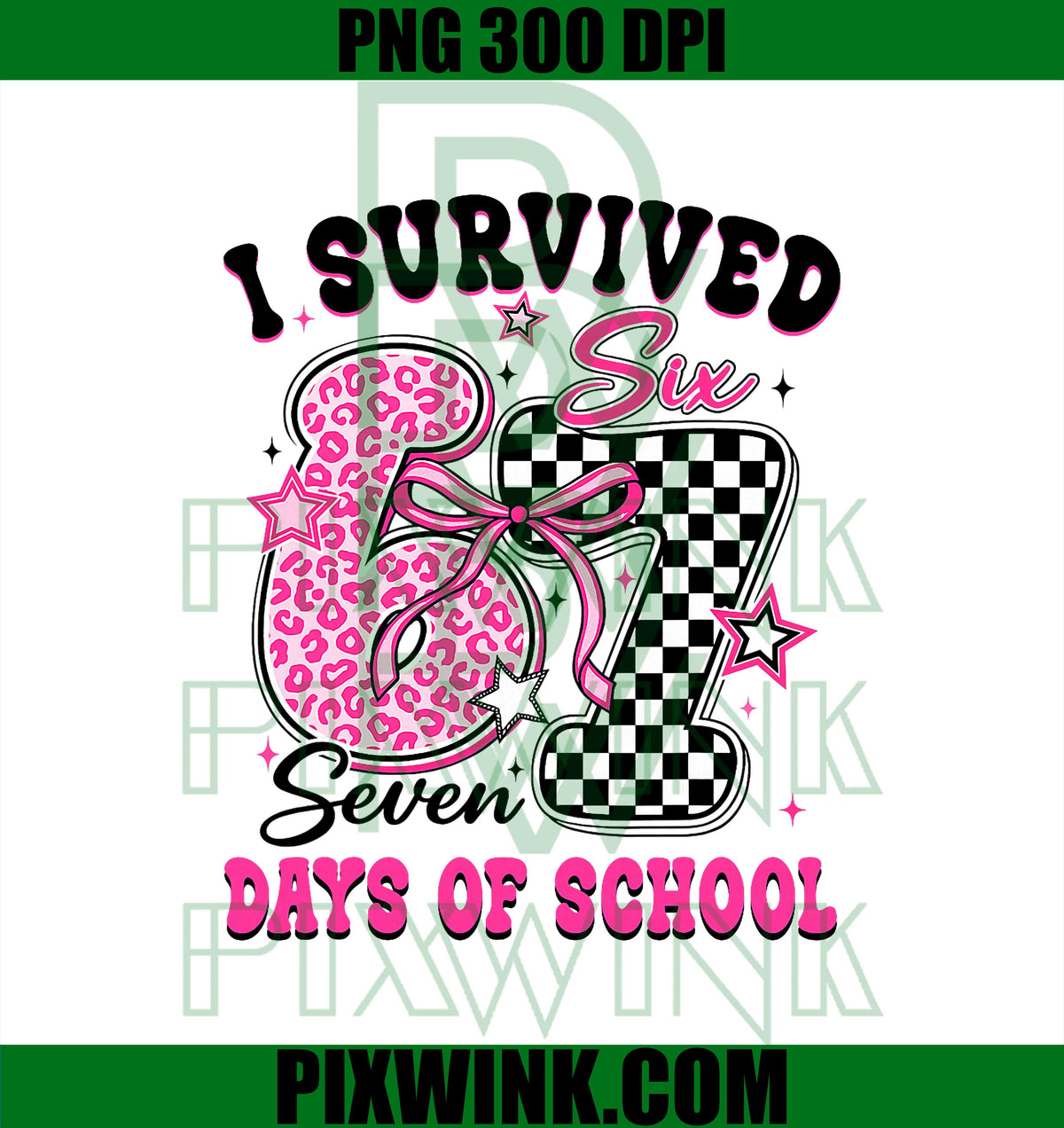 I Survived 67 Days of School Six Seven Teachers Students PNG