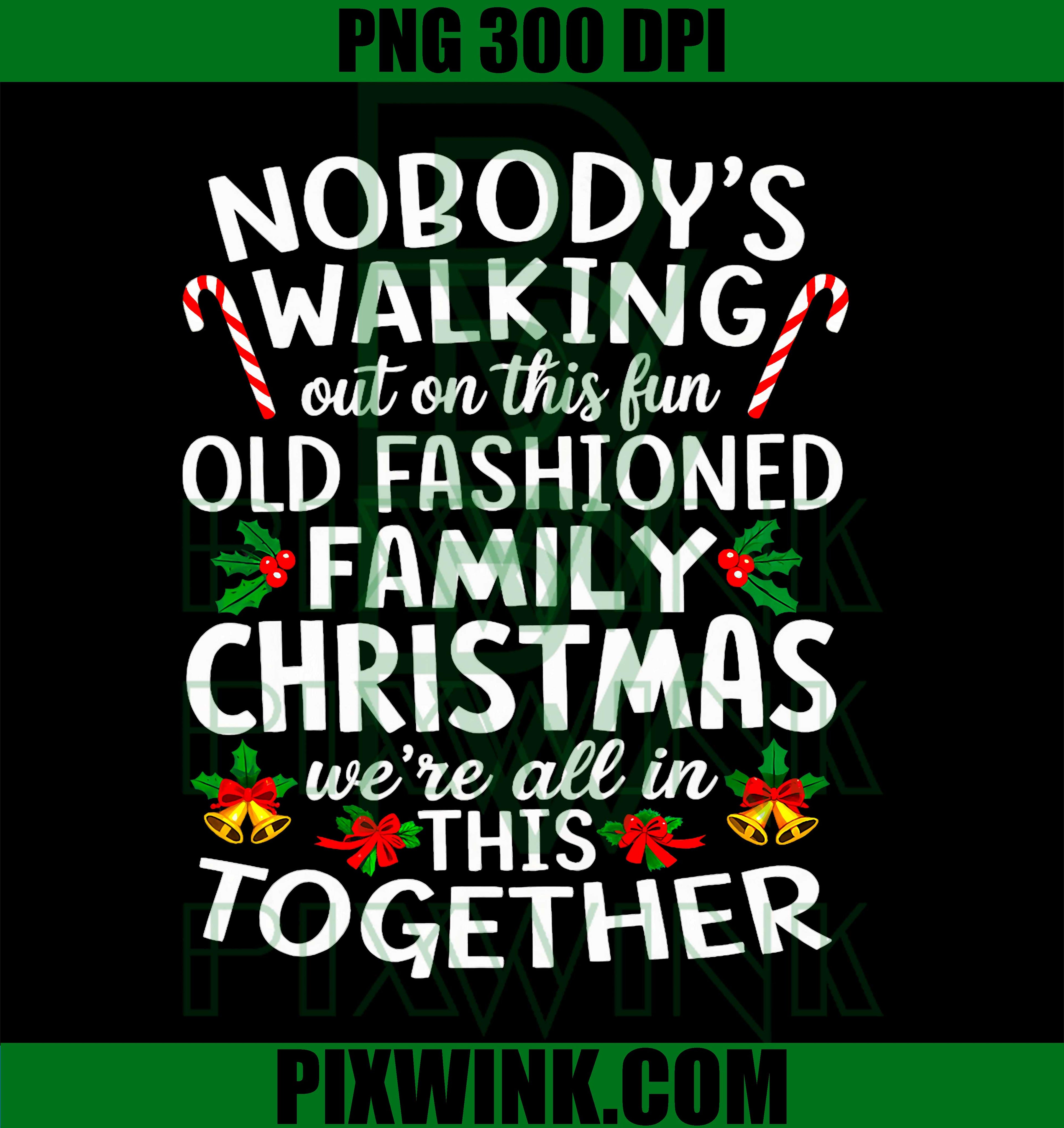 Nobody's Walking Out On This Fun Old Family PNG