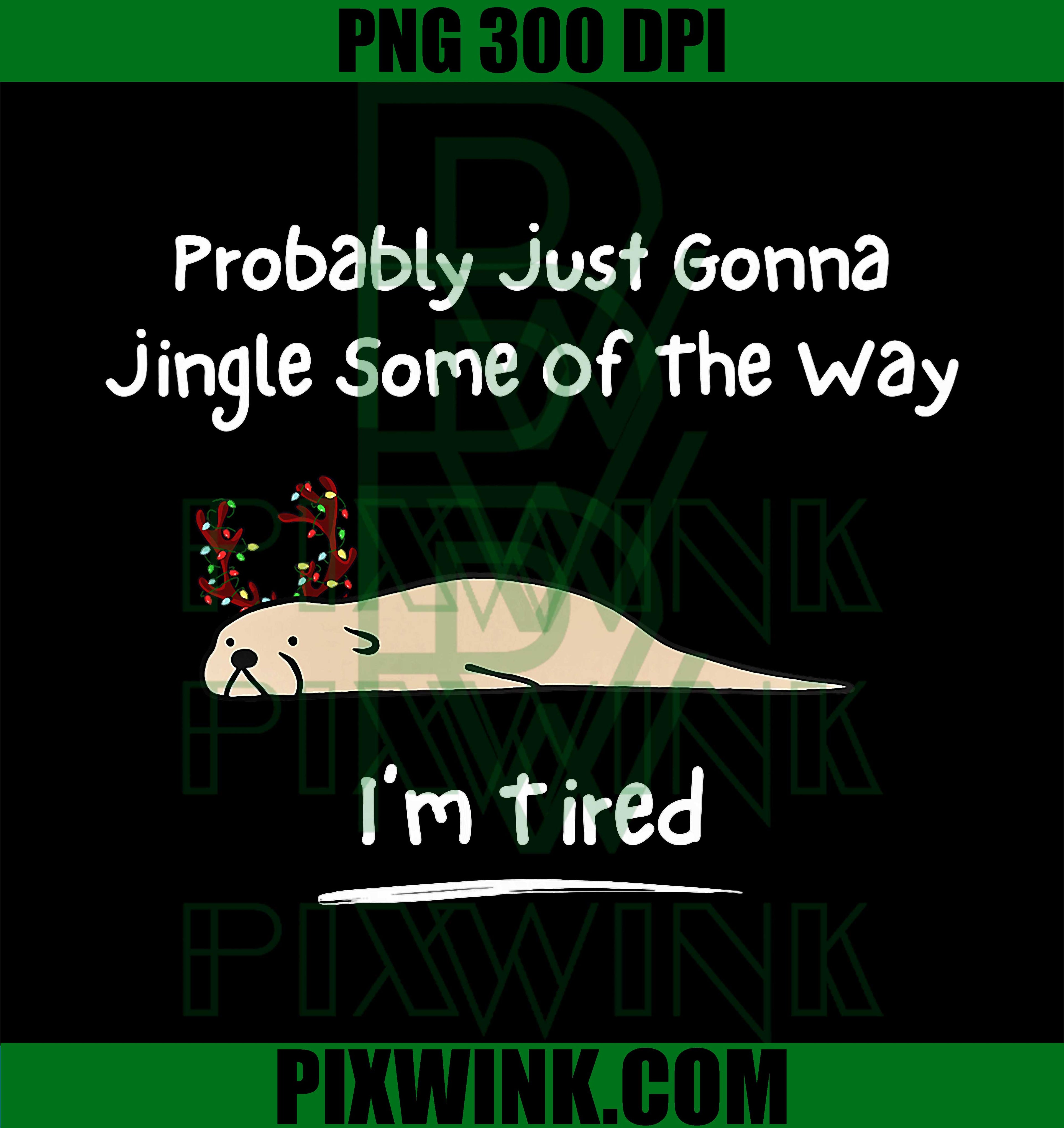 Probably Jingle Some of The Way Otter PNG, Cute Animal Lover PNG