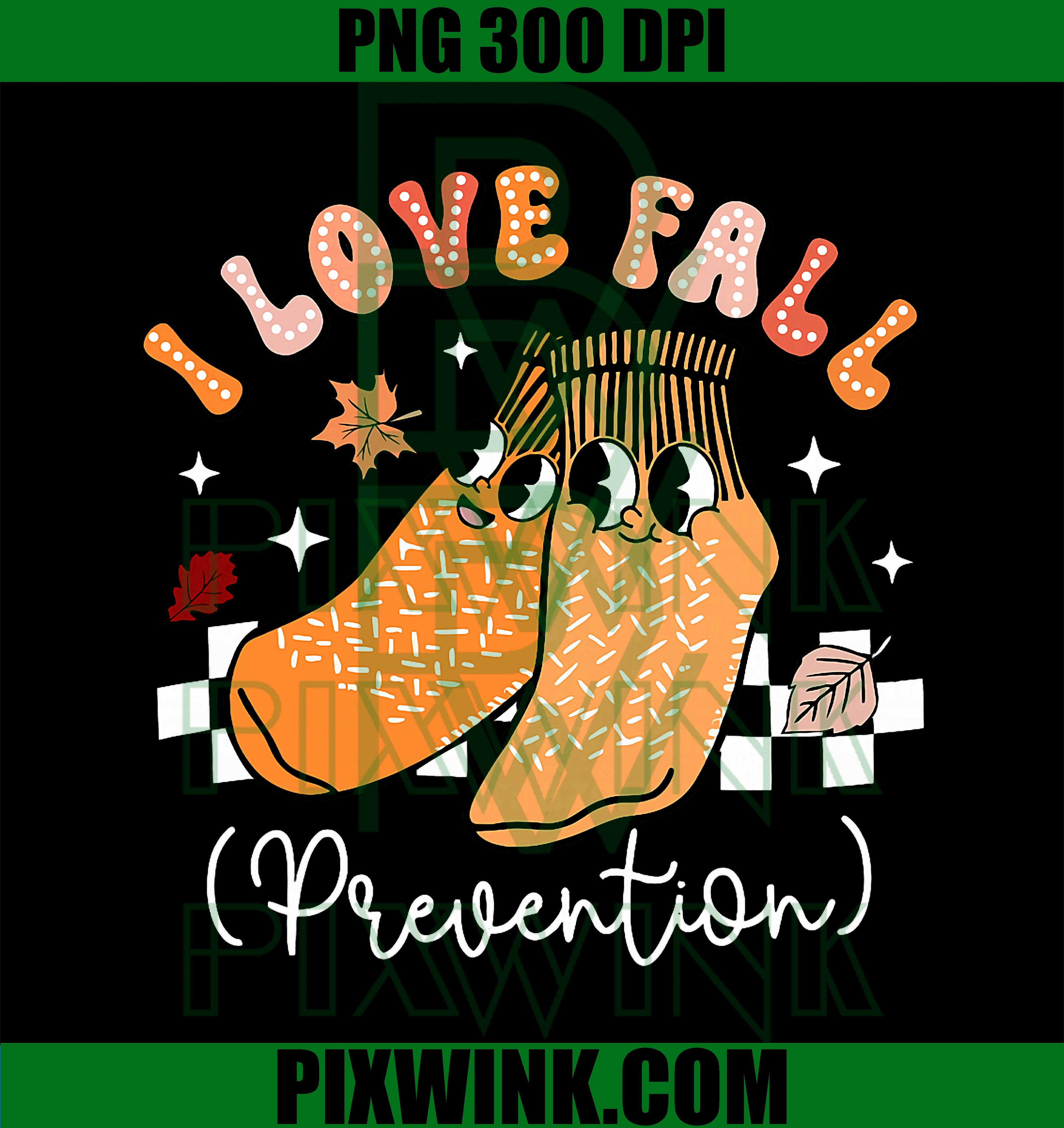 I Love Fall Prevention Nurse CNA Medical Humor Thanksgiving PNG