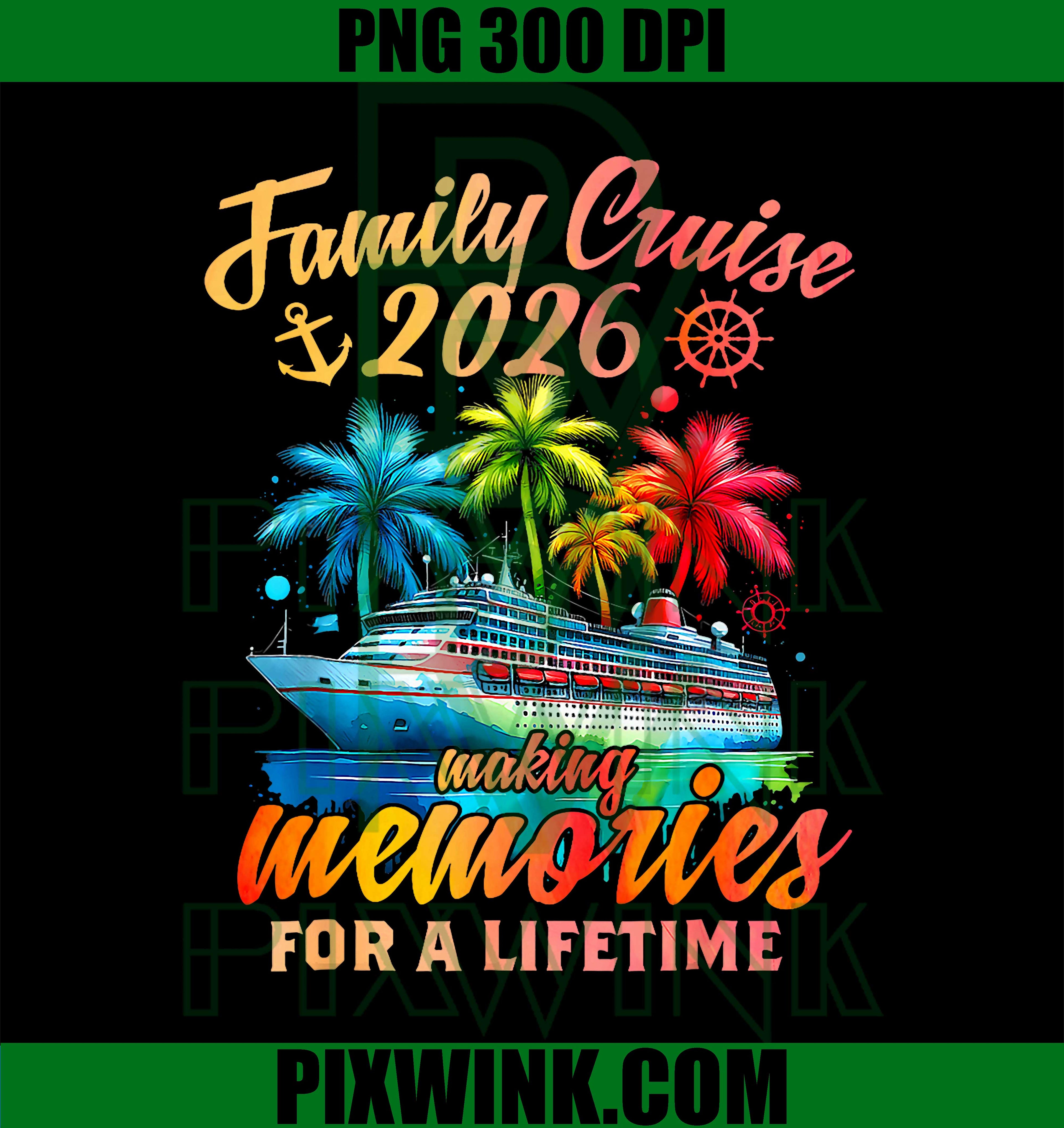 Family Cruise 2026 PNG, Family Vacation Summer Cruise Party Graphic PNG