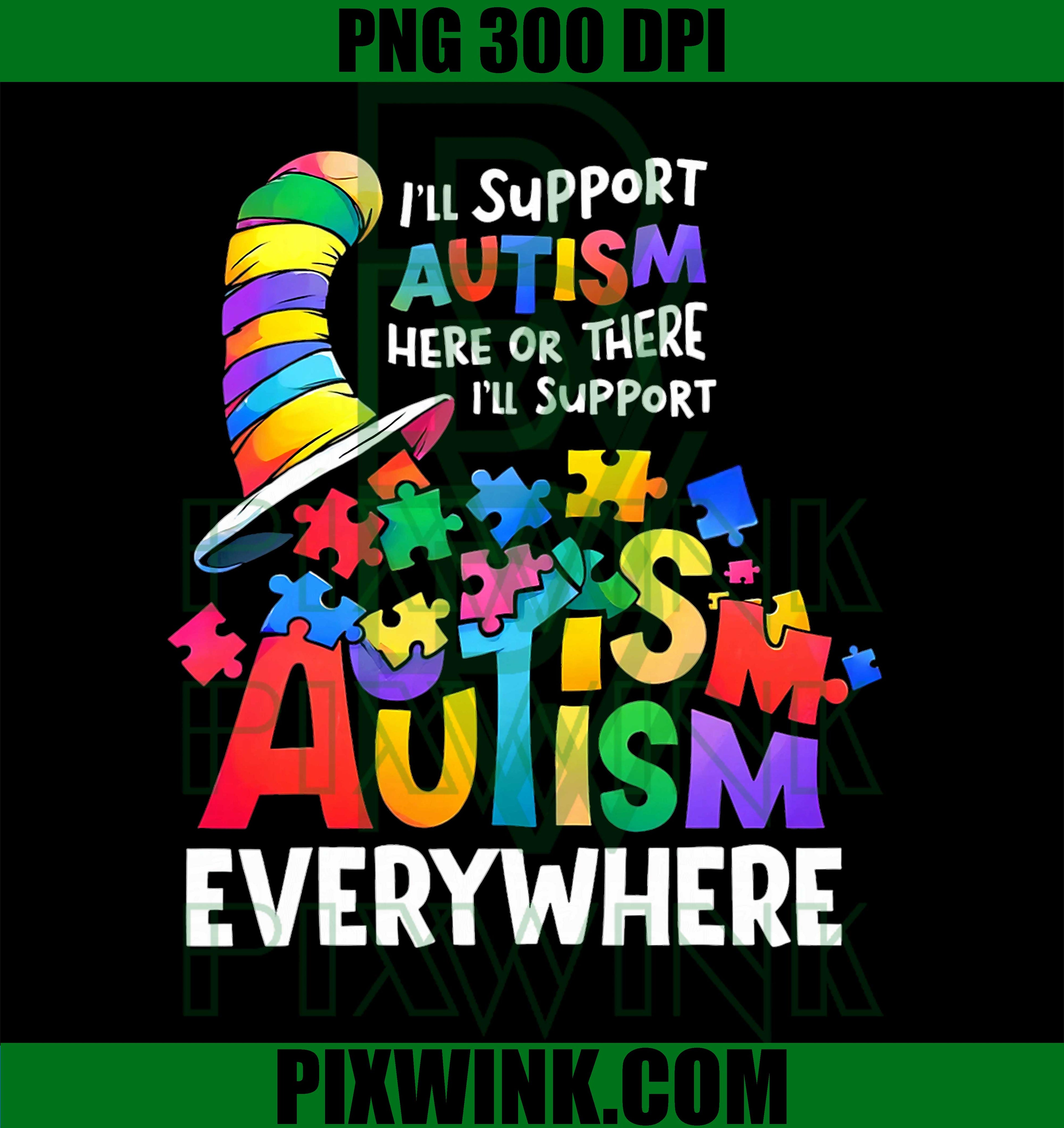 I_ll Support Autism Everywhere PNG, Autism Awareness Dr Seuss Style PNG