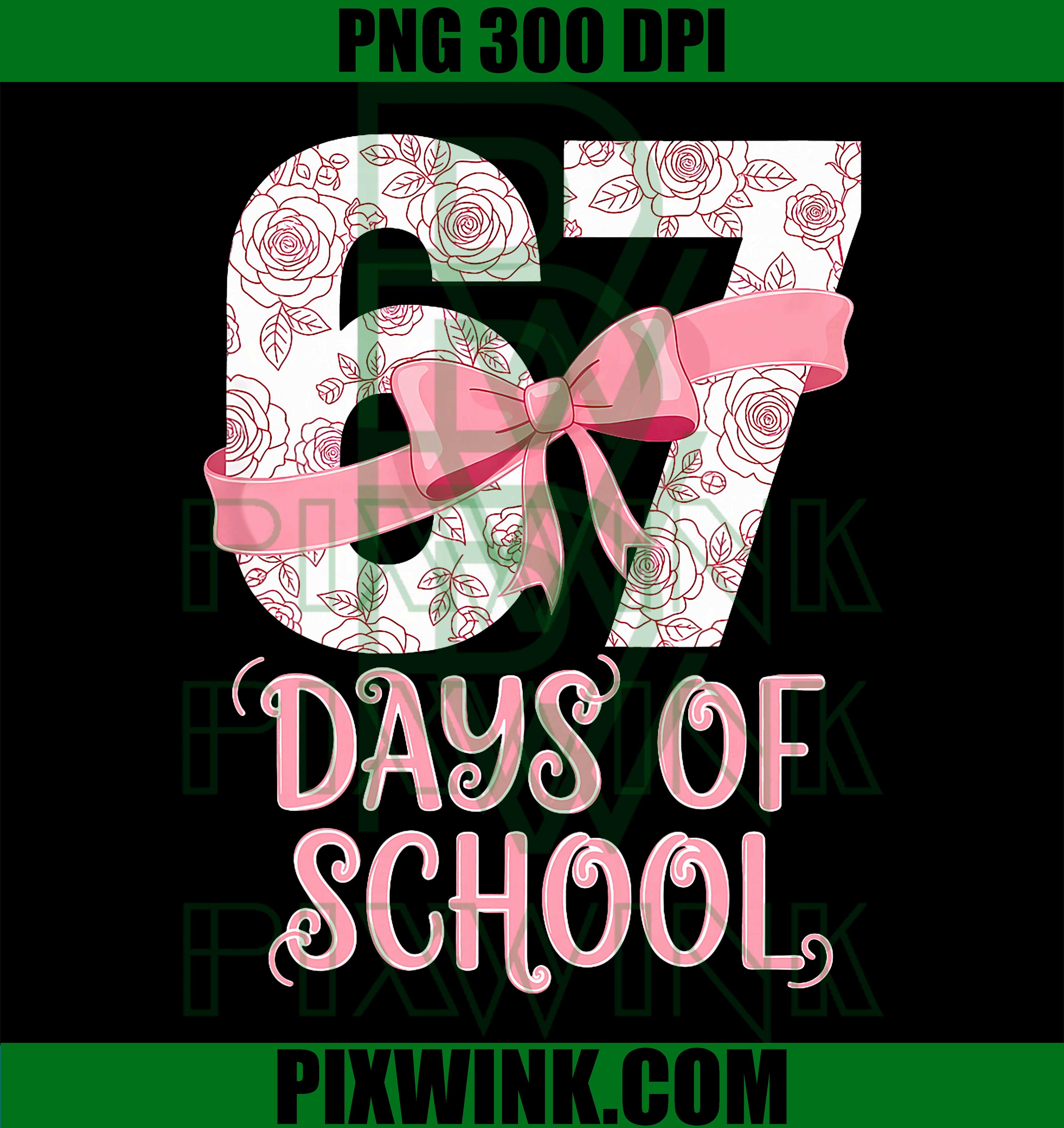 67 Days of School Retro Bow, Teachers 67 Meme Humor 6 7 PNG