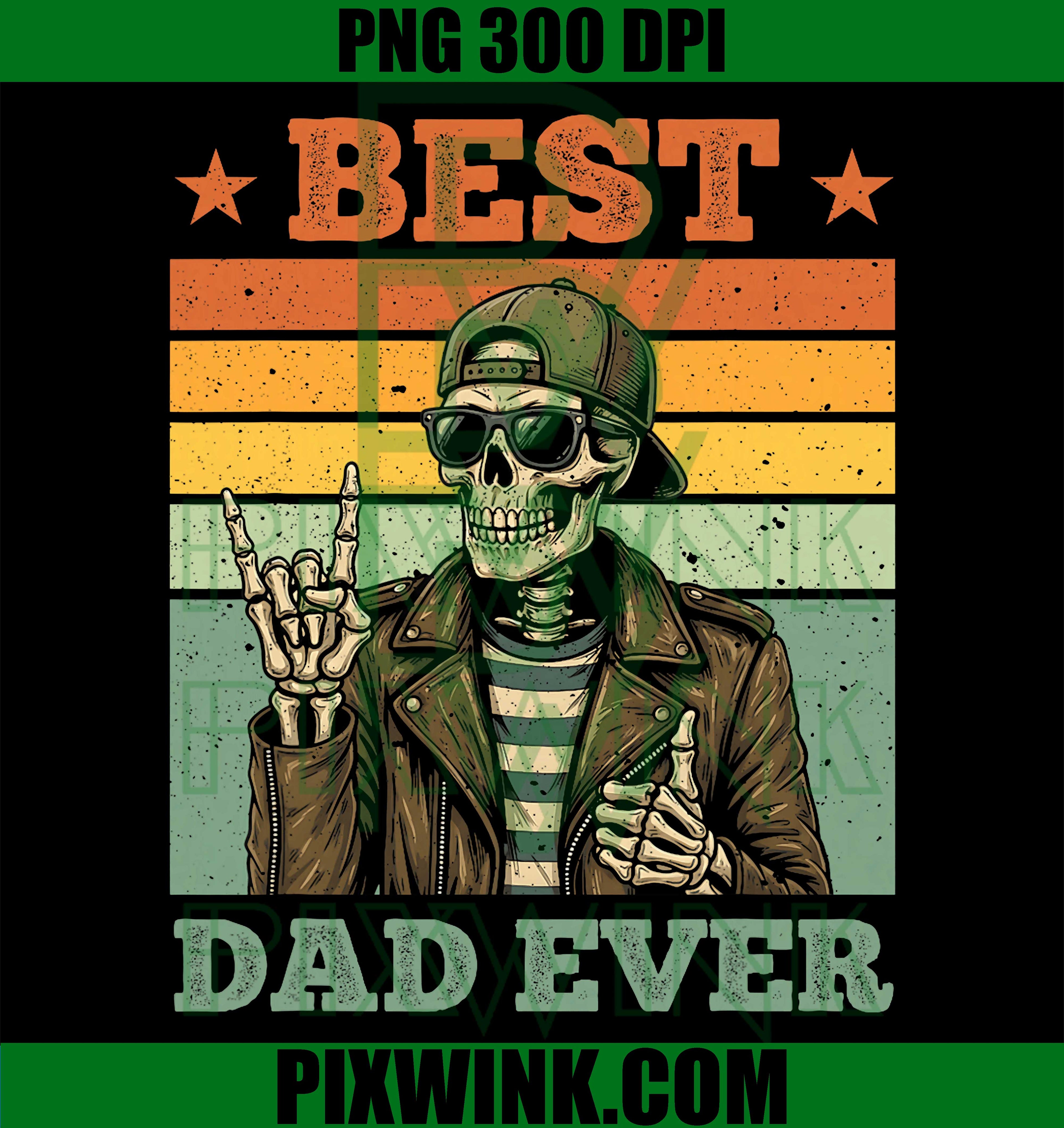 Retro Best Dad Ever PNG, Skeleton Dad PNG Funny Father’s Day Design