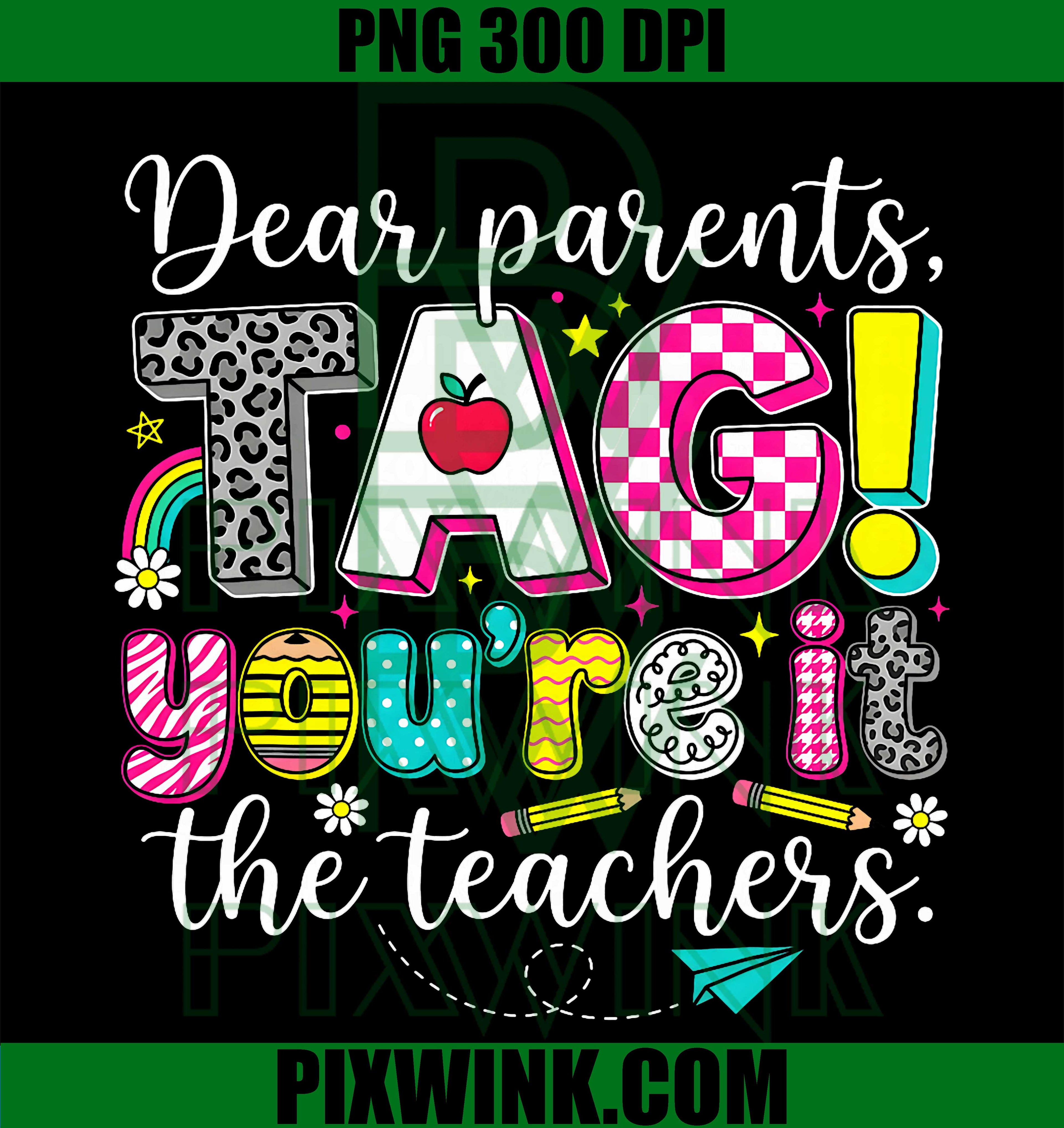 Teacher Summer Break PNG, Tag You’re It Parents PNG Retro School Humor Design