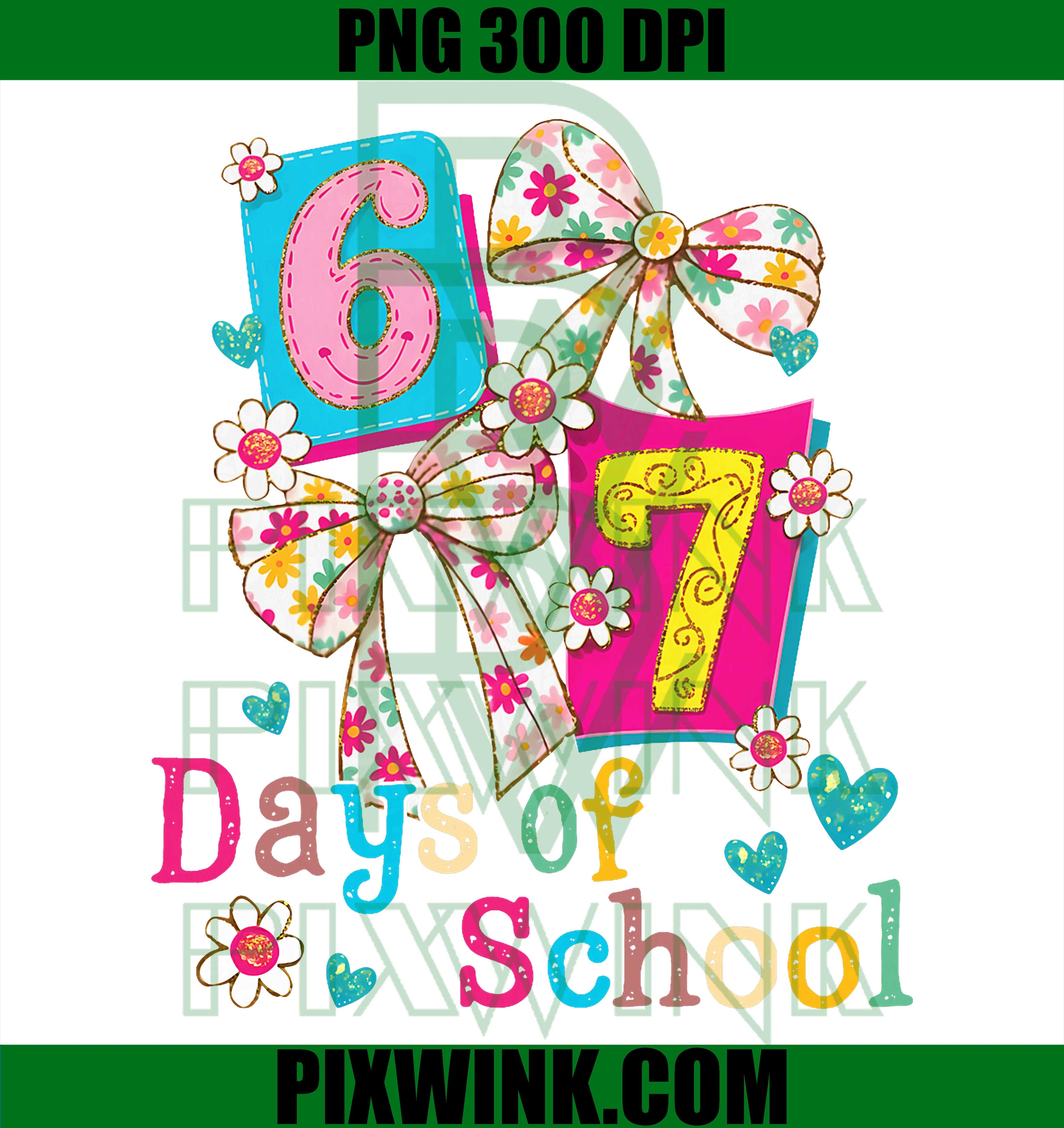 67 Days of School Retro Bow PNG, Teachers 67 Meme Humor 6 7 PNG