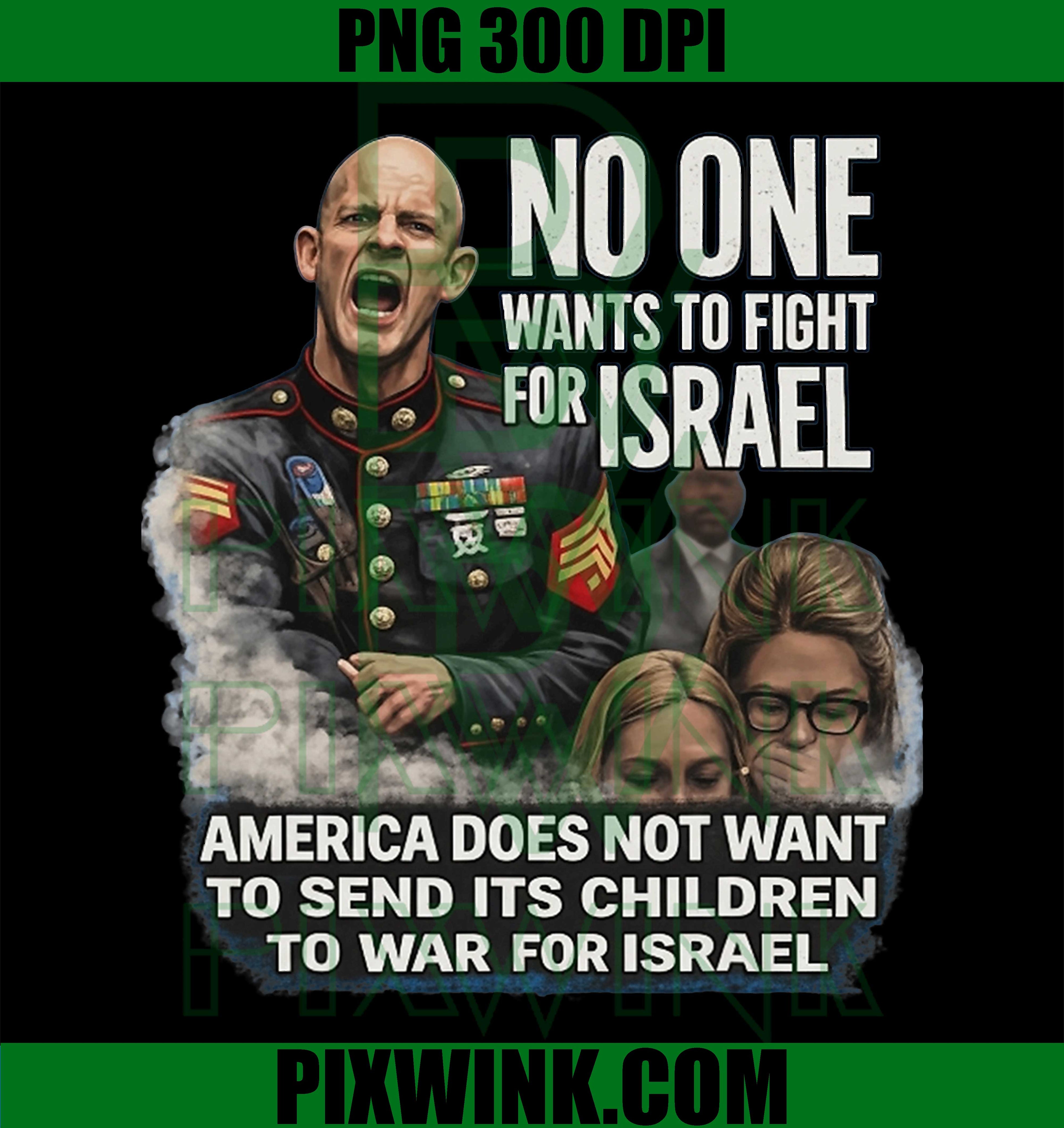 No One Wants to Fight for Israel PNG, Anti War Protest Saying Graphic PNG