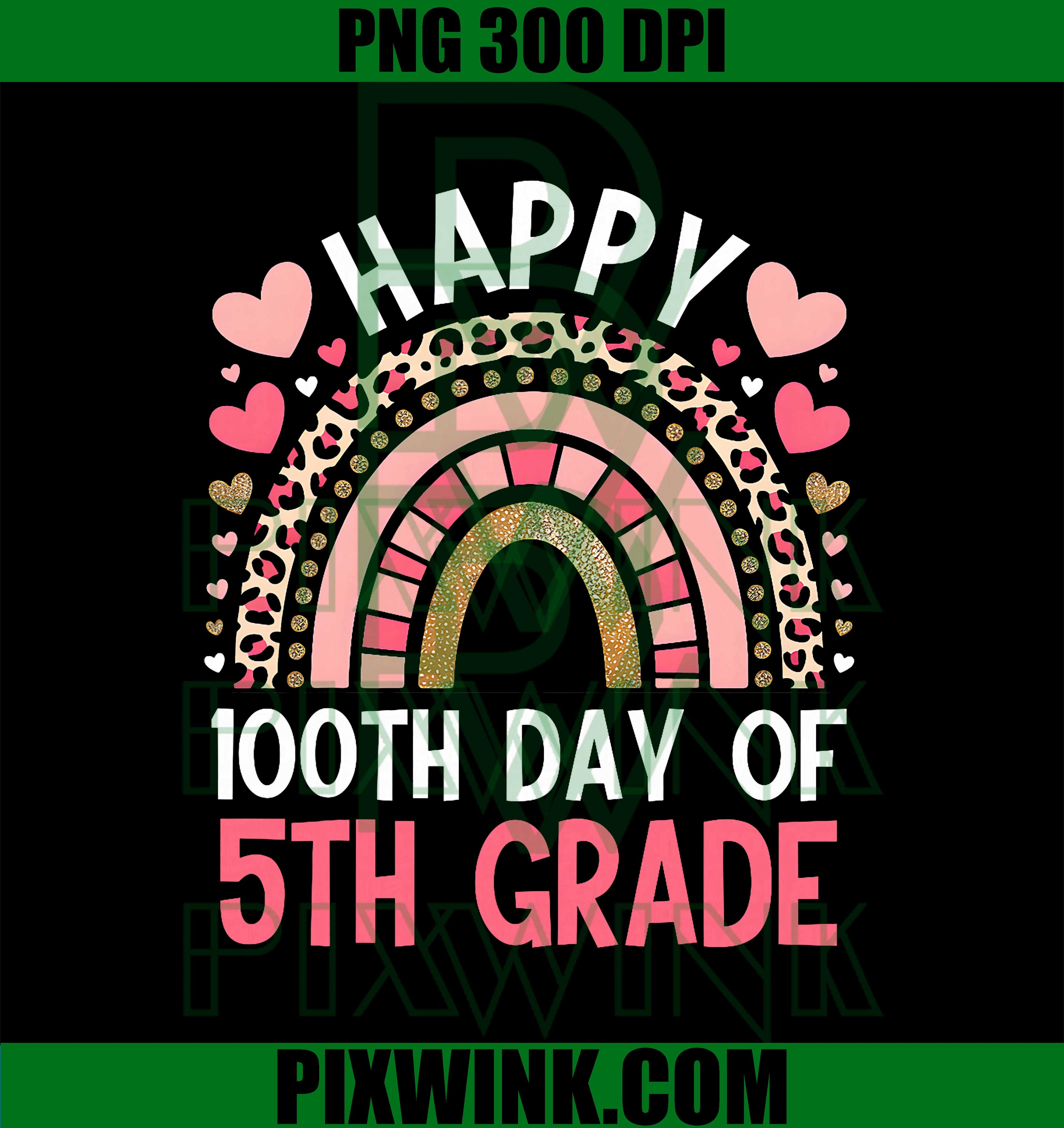 100th Day of 5th Grade Rainbow, 100 Days of School Teacher PNG