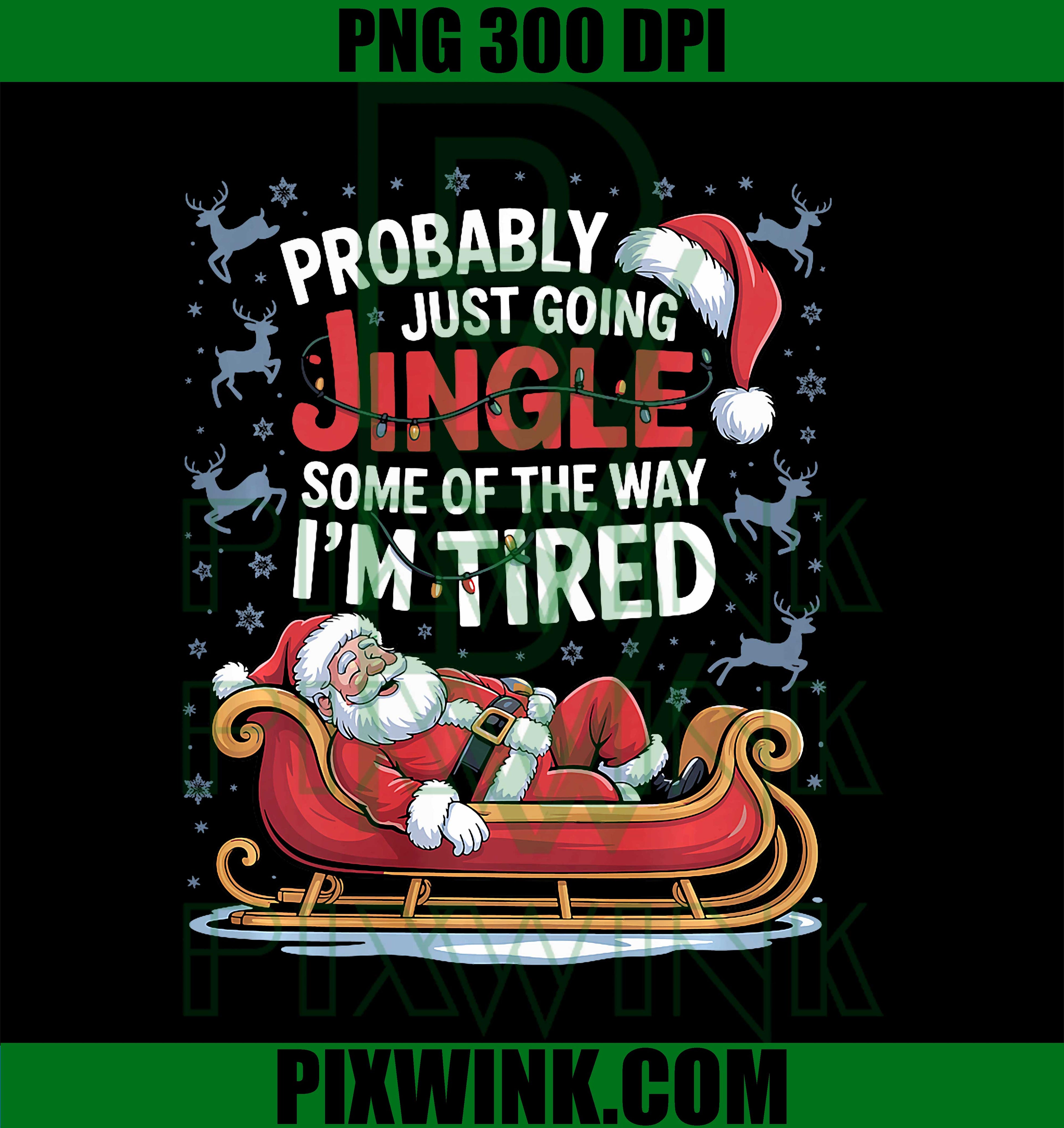 Probably Just Going to Jingle Some of The Way PNG