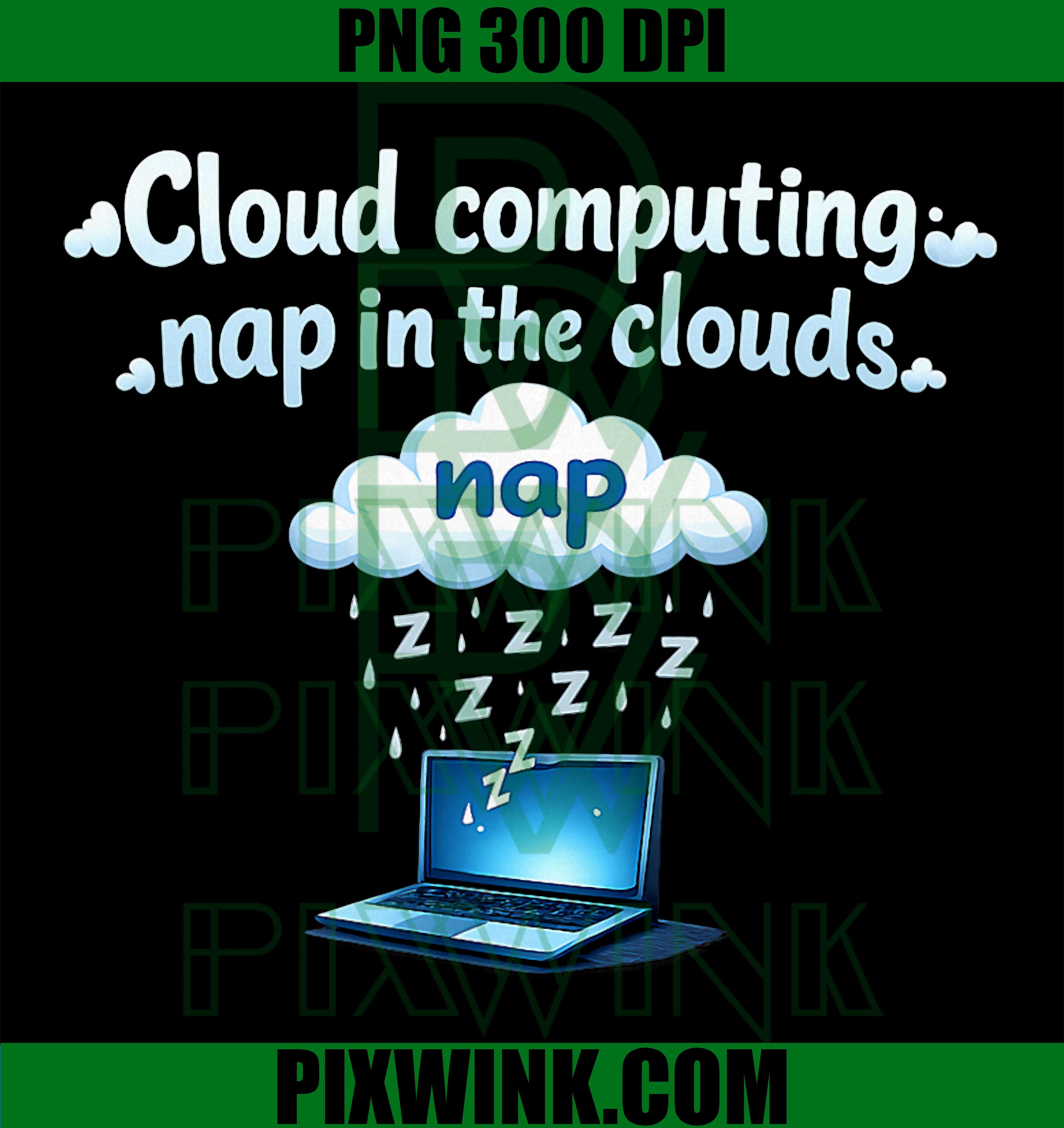 Cloud Computing Nap PNG, Programmer Humor PNG, Adulting Code Joke PNG