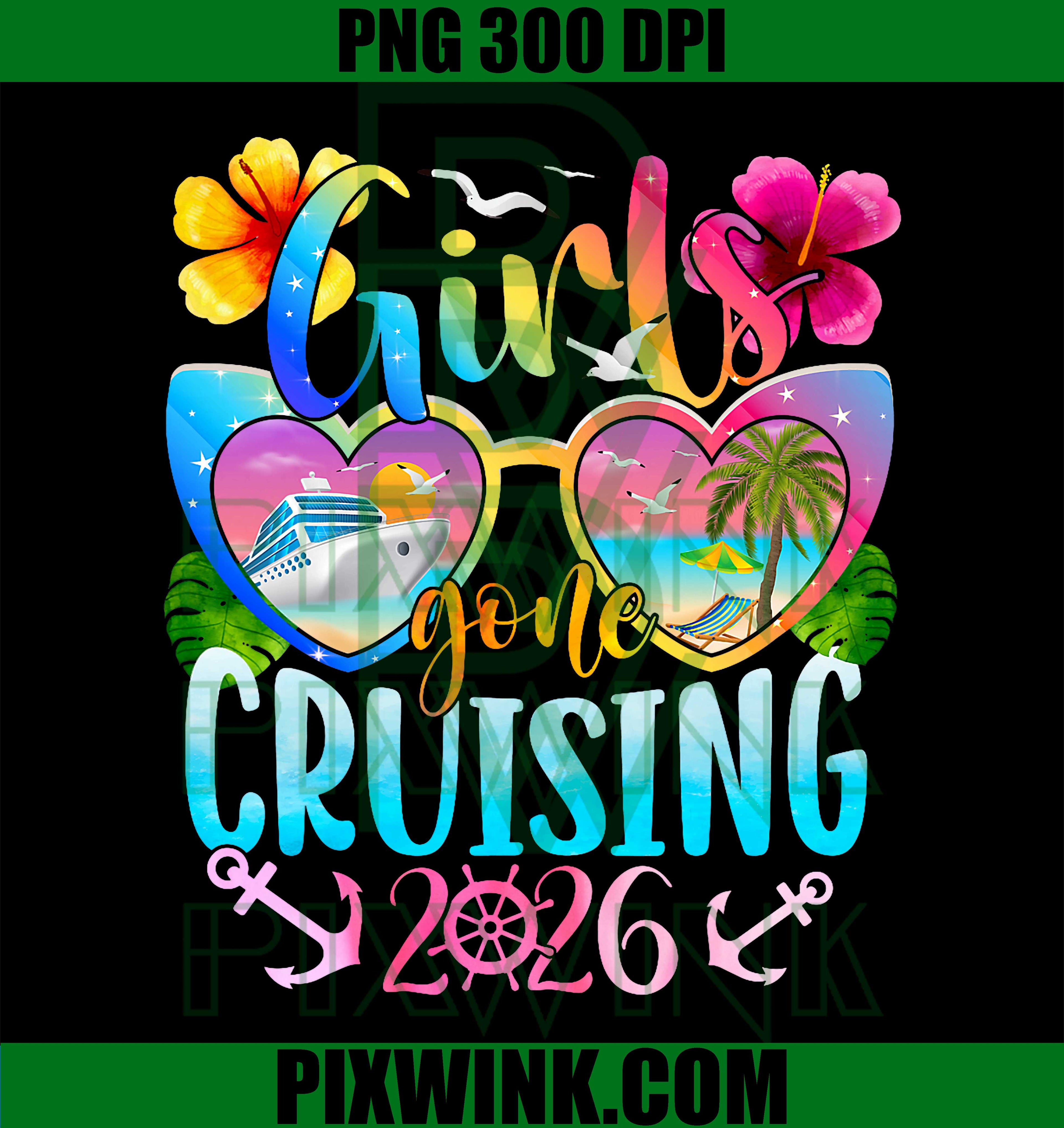 Girls Gone Cruising 2026 Cruise Vacation Trip Funny Besties PNG