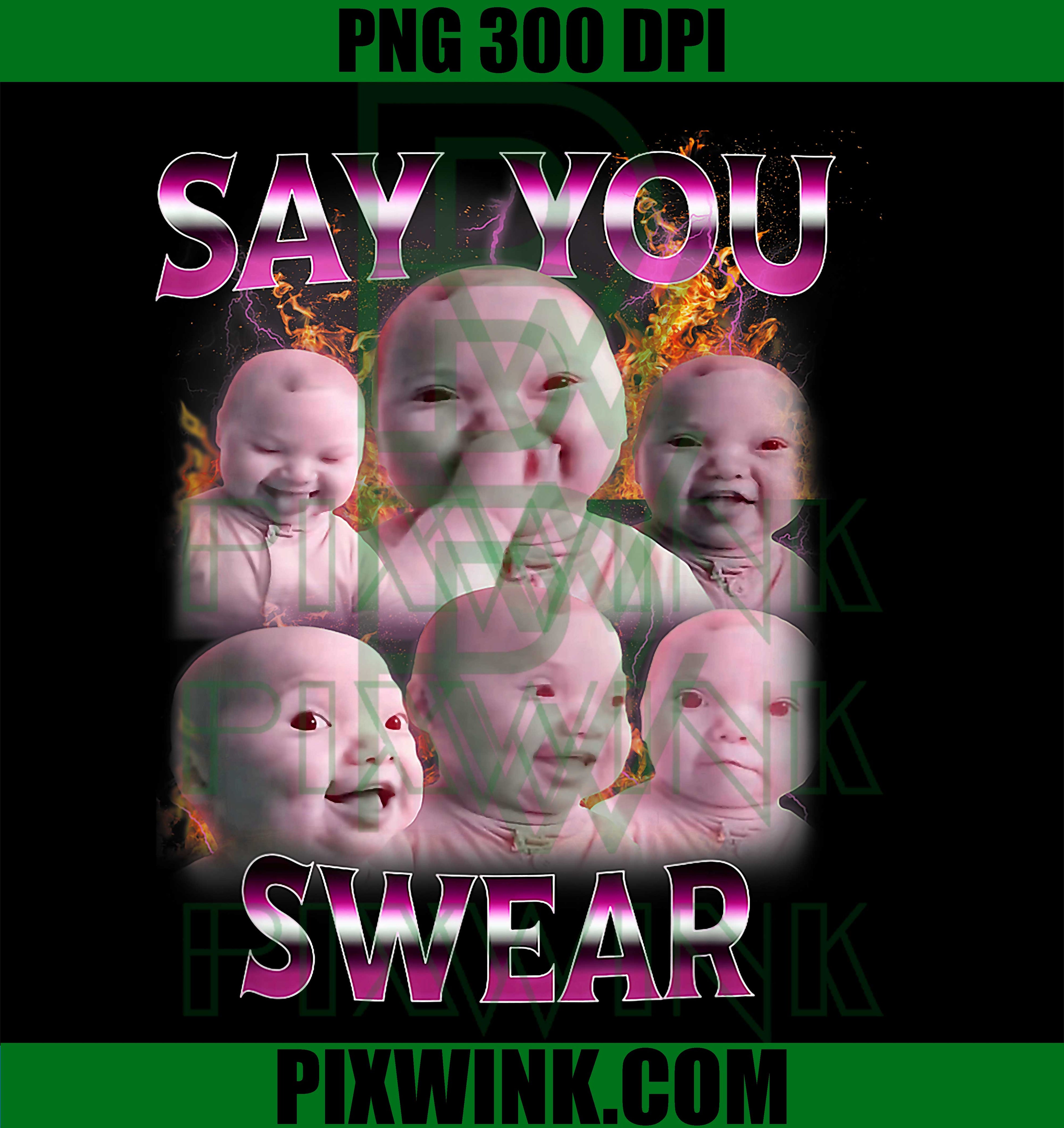Ai Baby Meme, Funny Laughing Say You Swear Retro Baby PNG