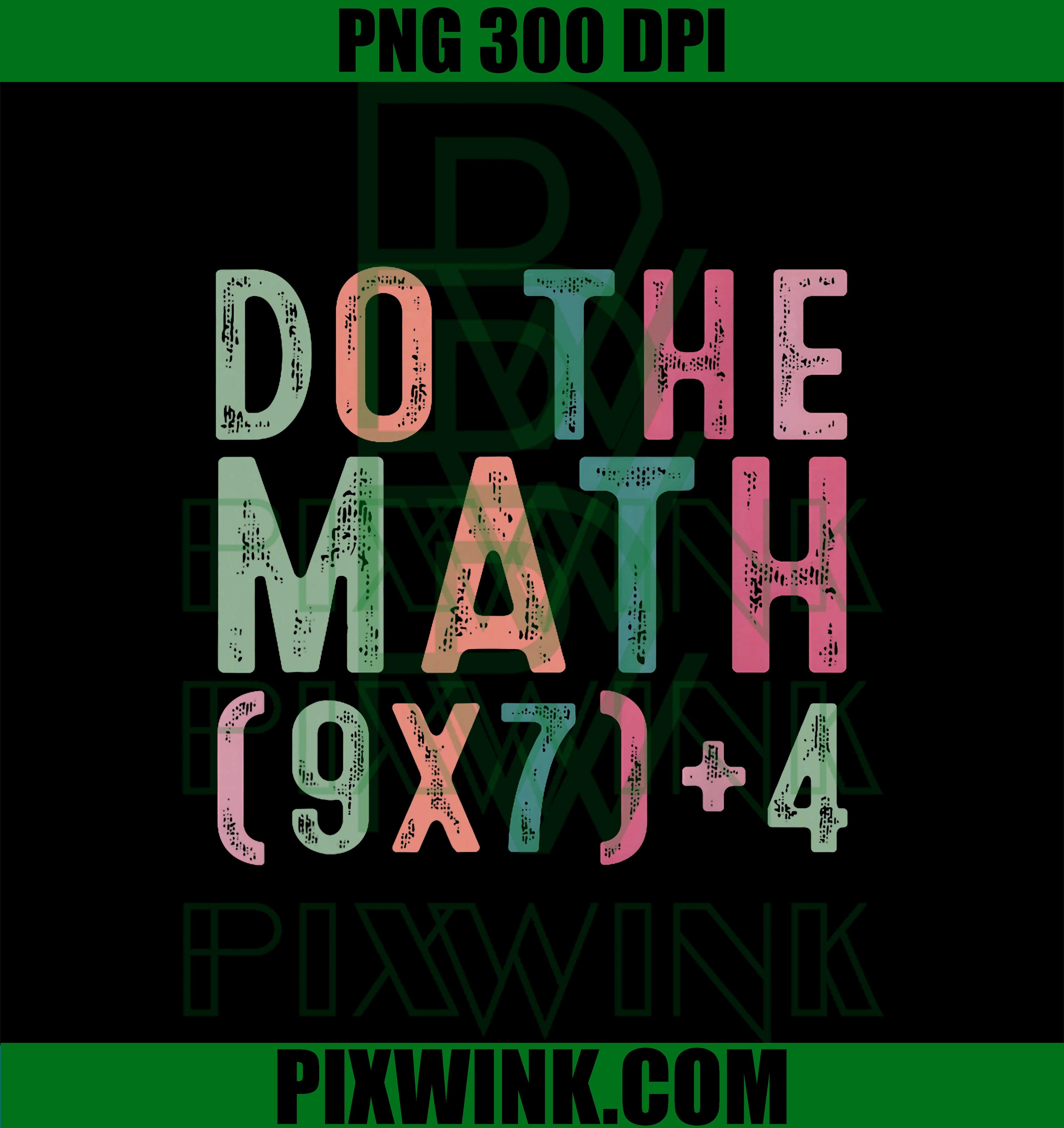 Do The Math 67 Meme Funny Six Seven PNG,  Do The Math Retro Vintage PNG, Funny Math Teacher Meme PNG