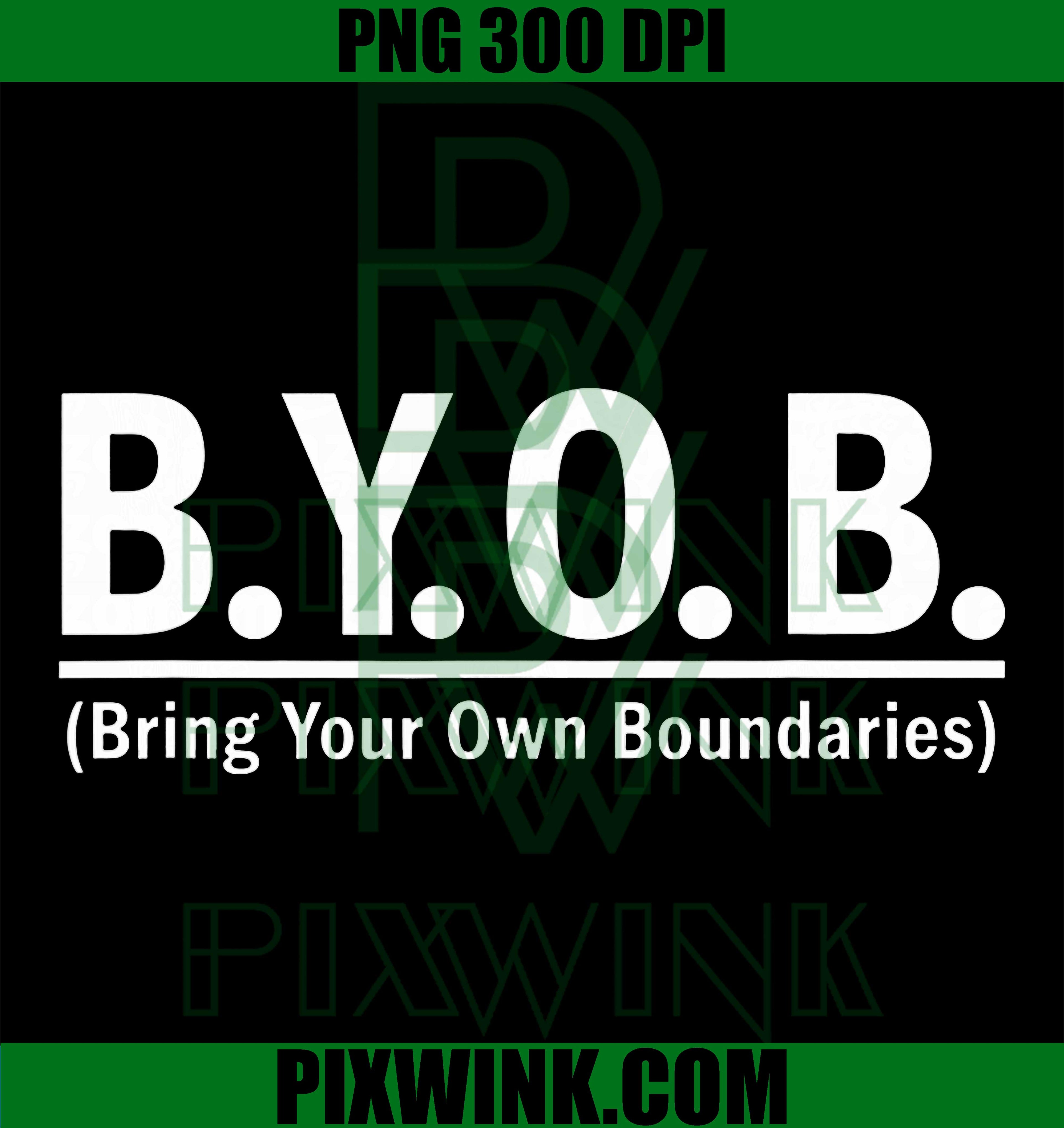 Bring Your Own Boundaries PNG, BYOB Party PNG, Consent Humor Art PNG