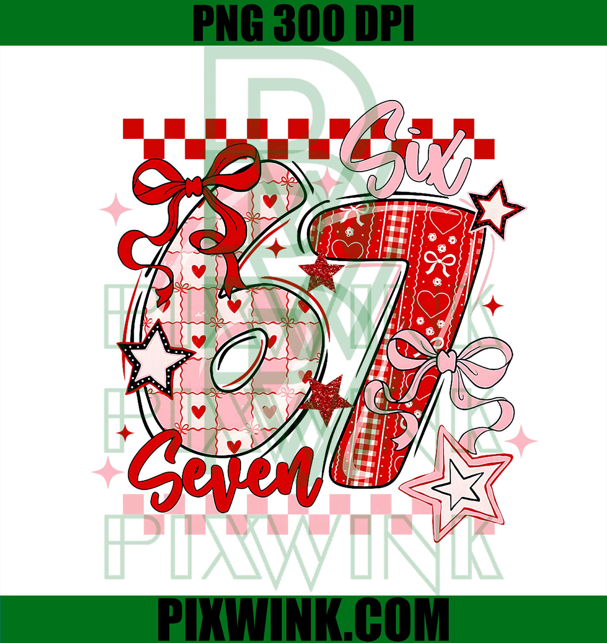 Funny Six Seven PNG, 6 7 Meme Valentine Girl PNG