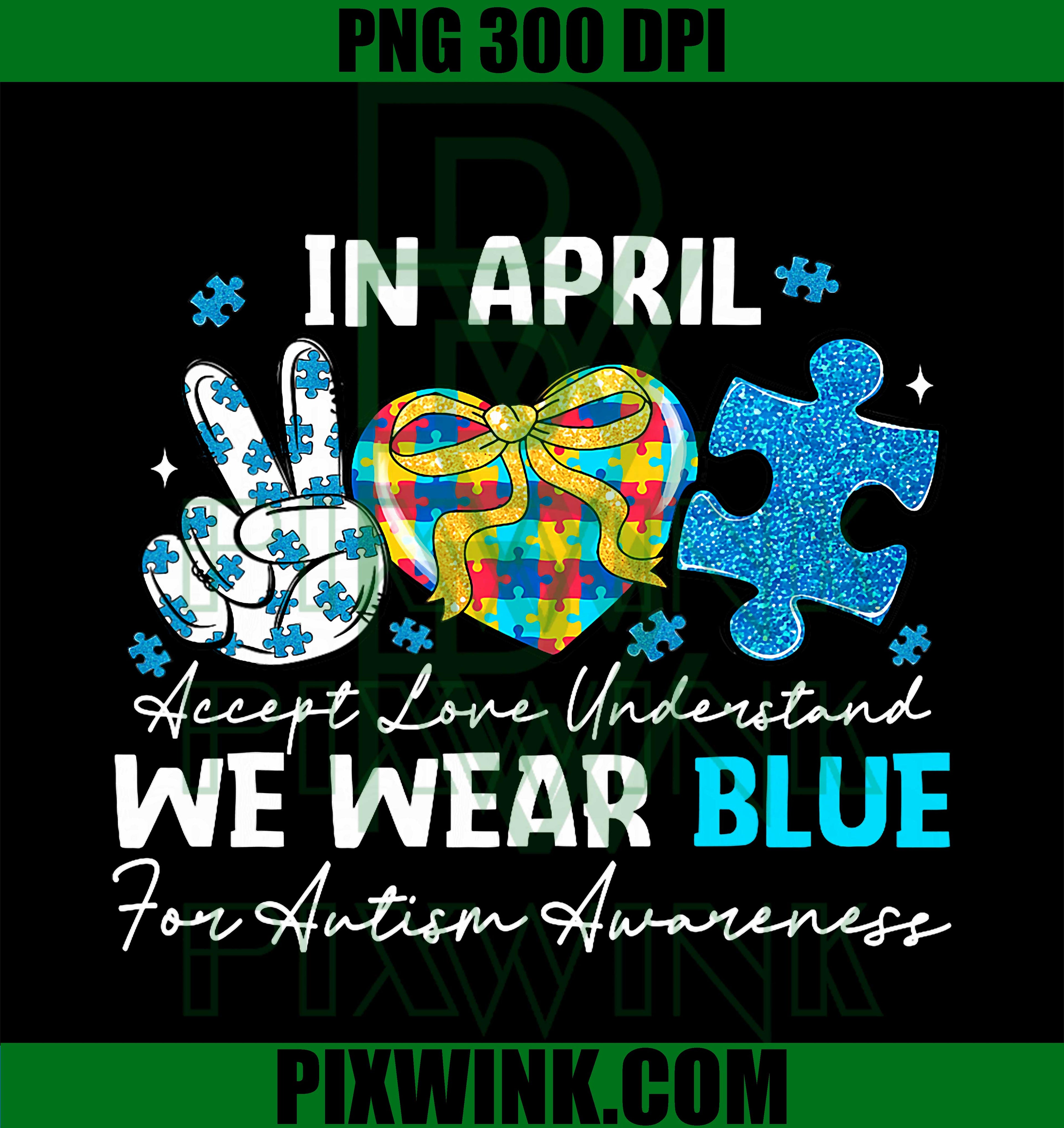 In April We Wear Blue PNG, Autism Awareness Month PNG