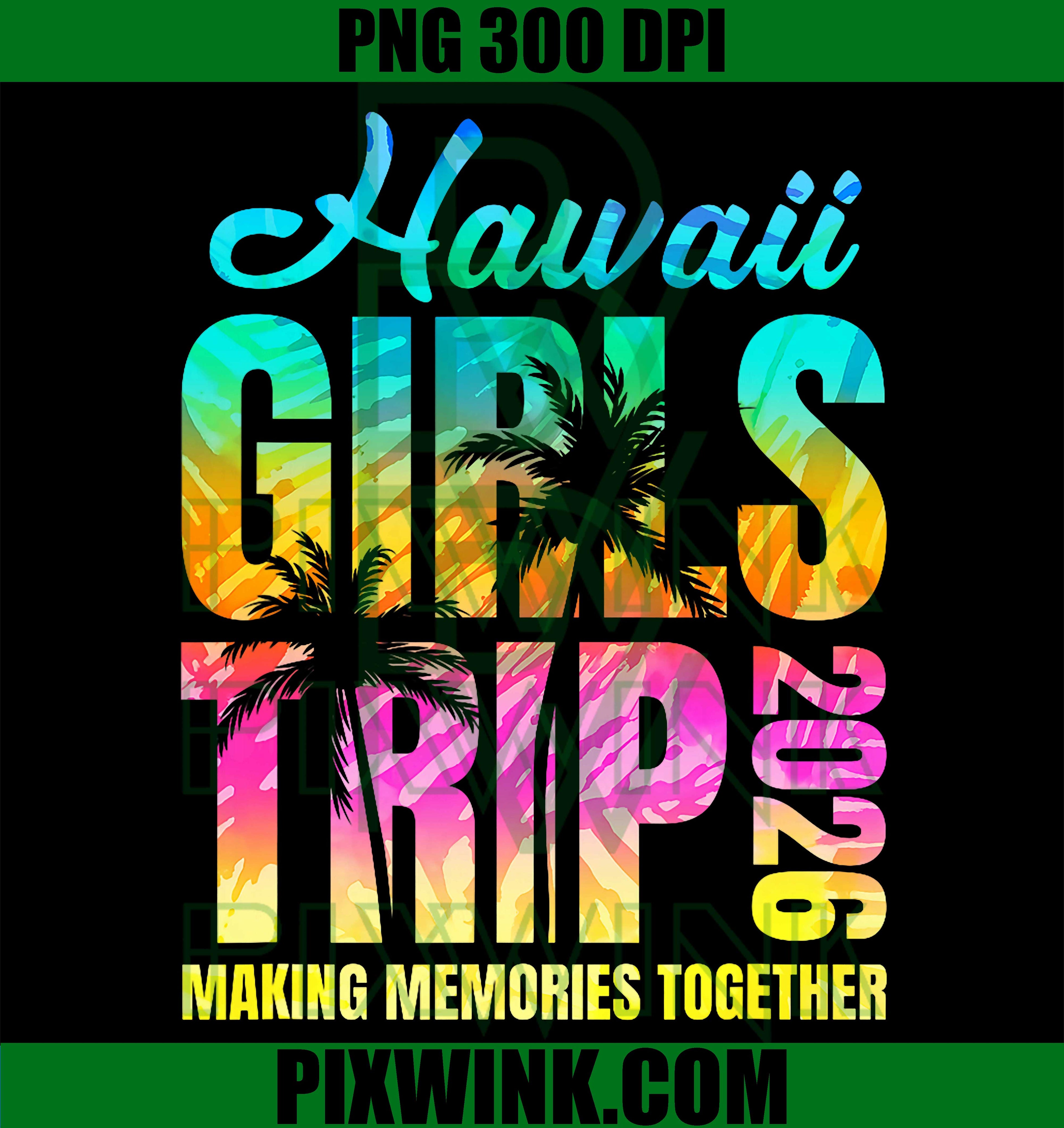 Hawaii Girls Trip 2026 PNG, Summer Vacation Weekend PNG, Matching Girls Trip PNG