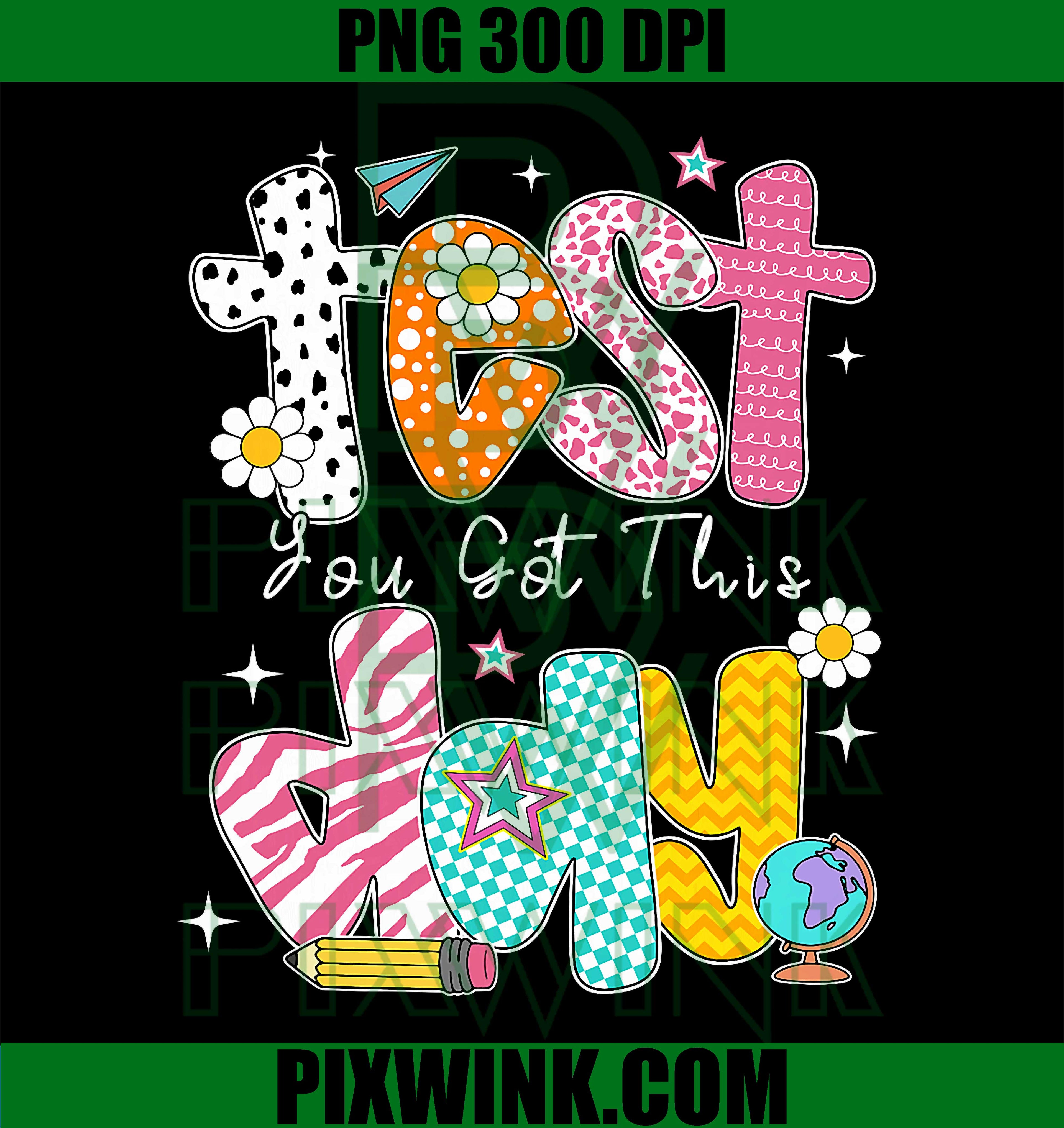 Test Day You Got This PNG, Student Kids PNG, Teacher Testing PNG