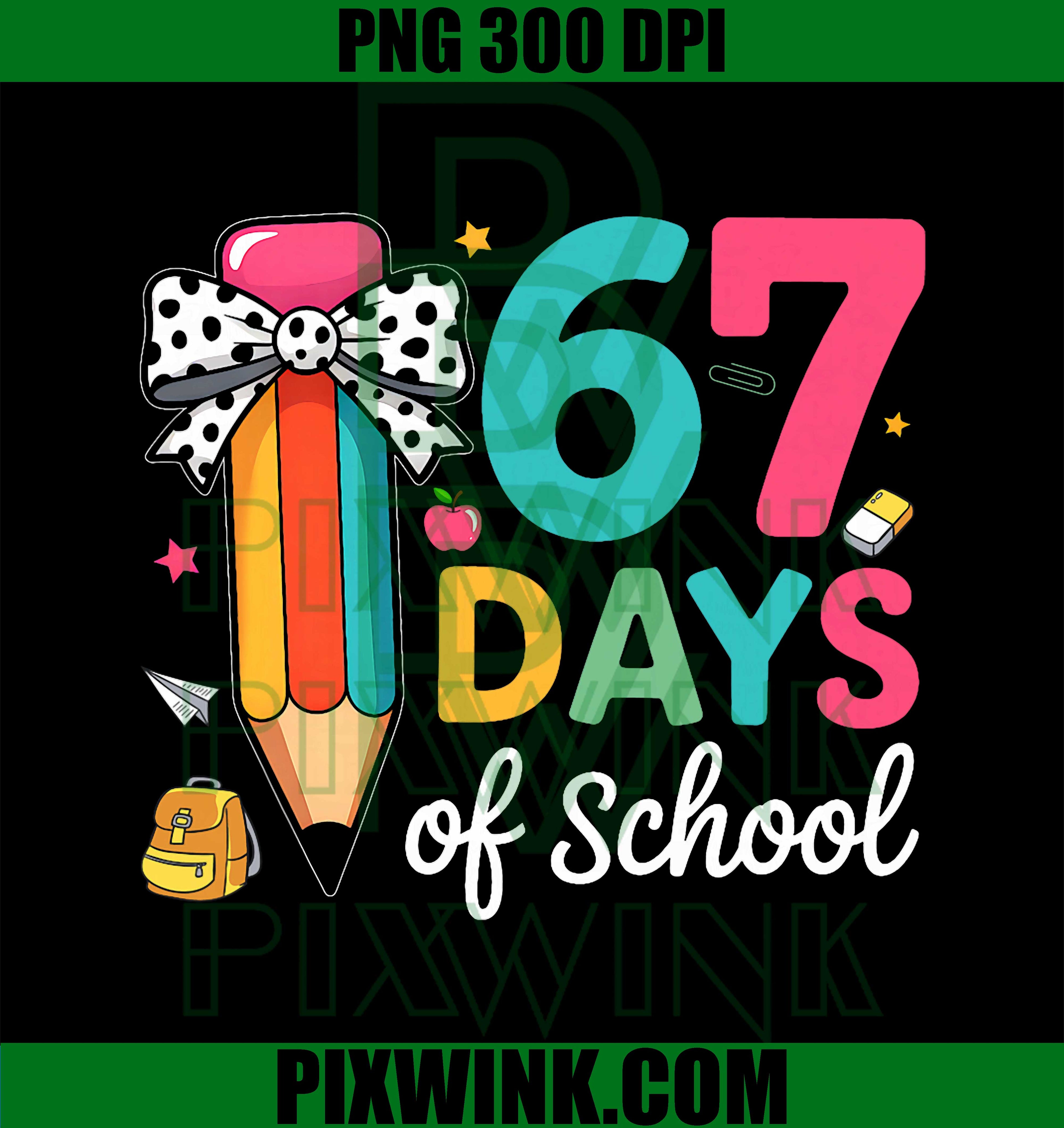 67 Days of School Teacher, Funny Six Seven 67 Meme PNG