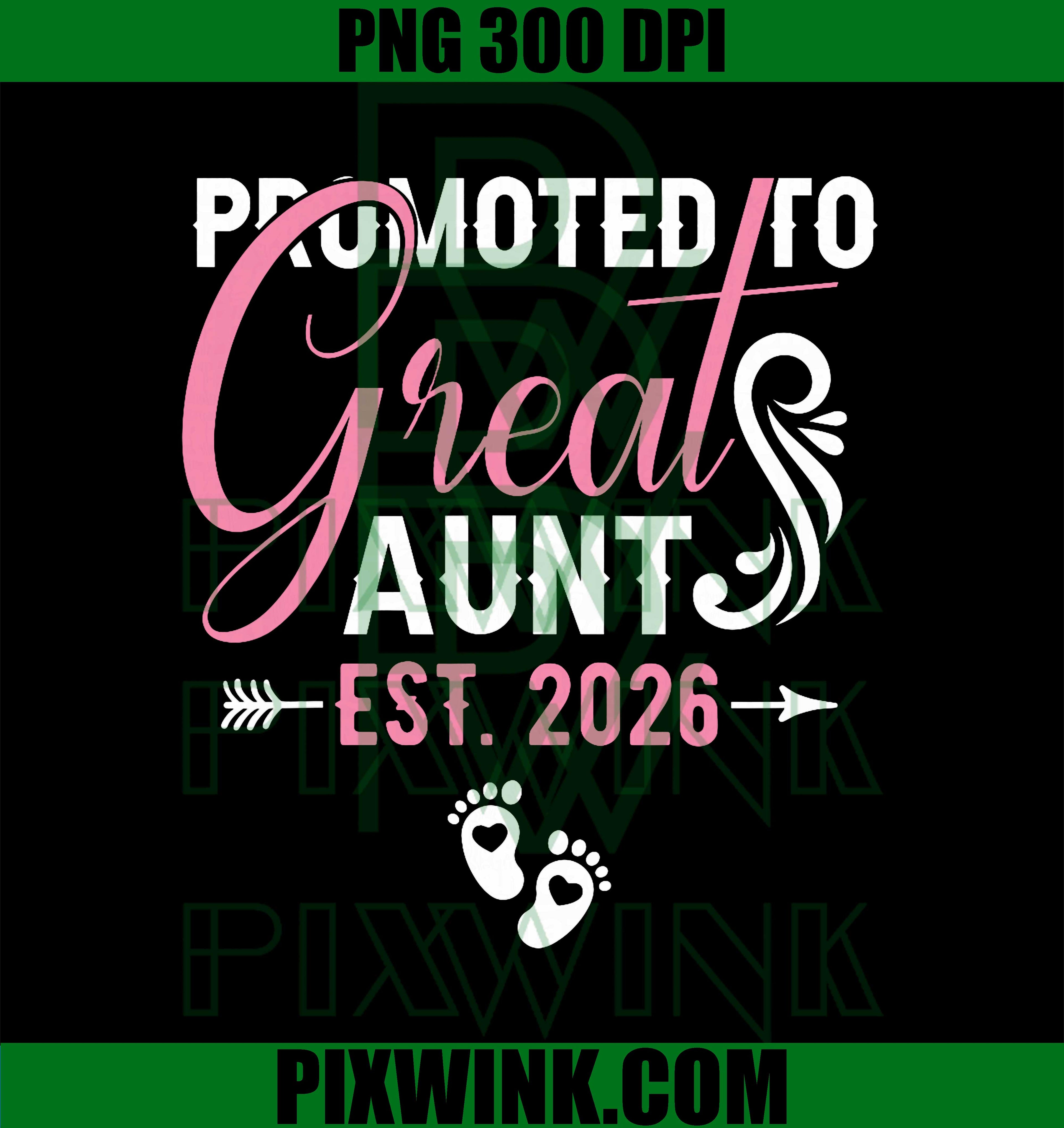 Promoted to Great Aunt Est 2026 PNG, Soon to Be Great Aunt 2026 PNG