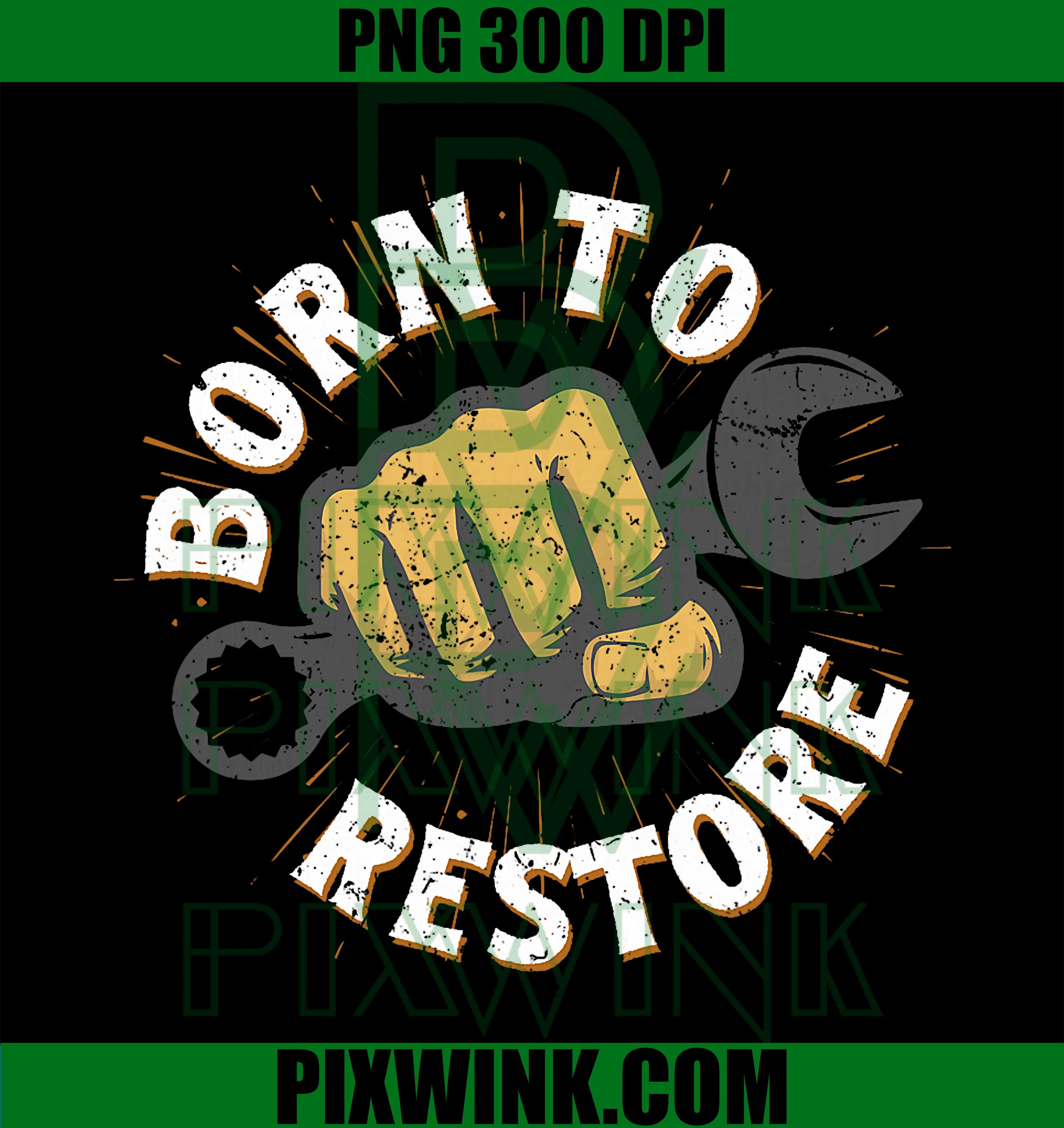Car Restoration Born to Restore PNG, Vintage Mechanic Garage PNG