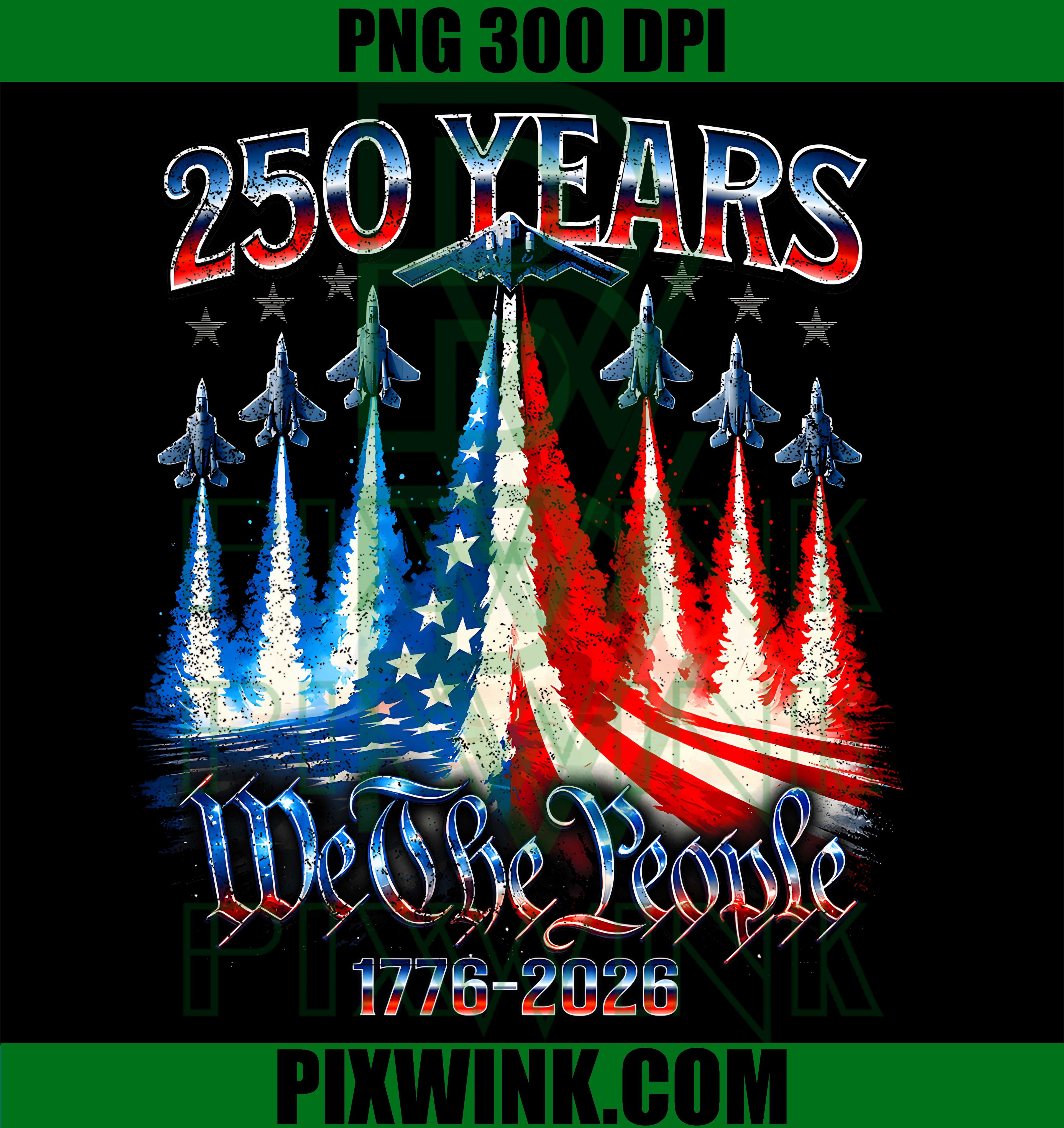 America 250 Years USA Flag PNG, 250th Anniversary 4th July PNG