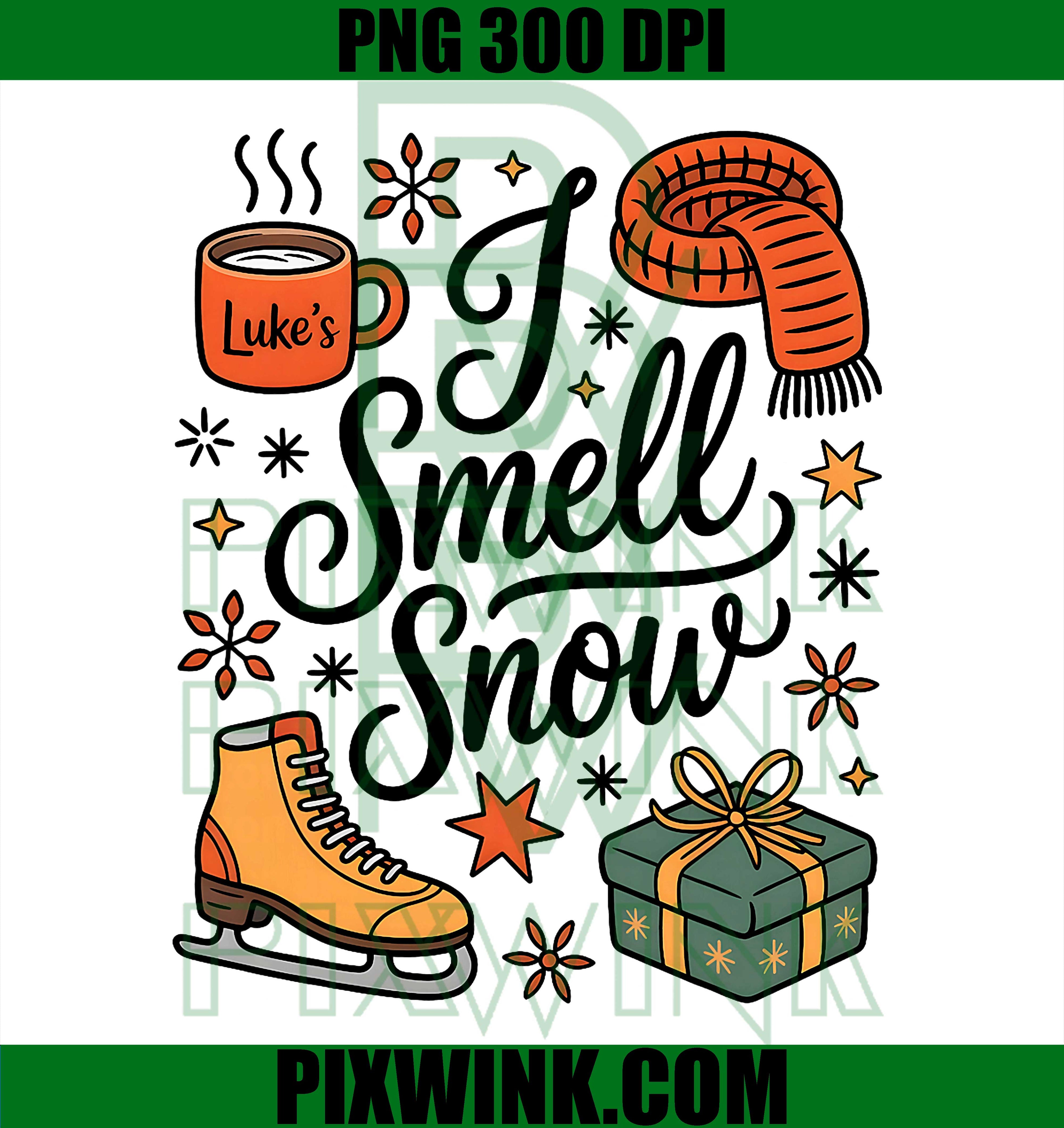 I Smell Snow Cute Christmas & Winter Vibes Lovers PNG