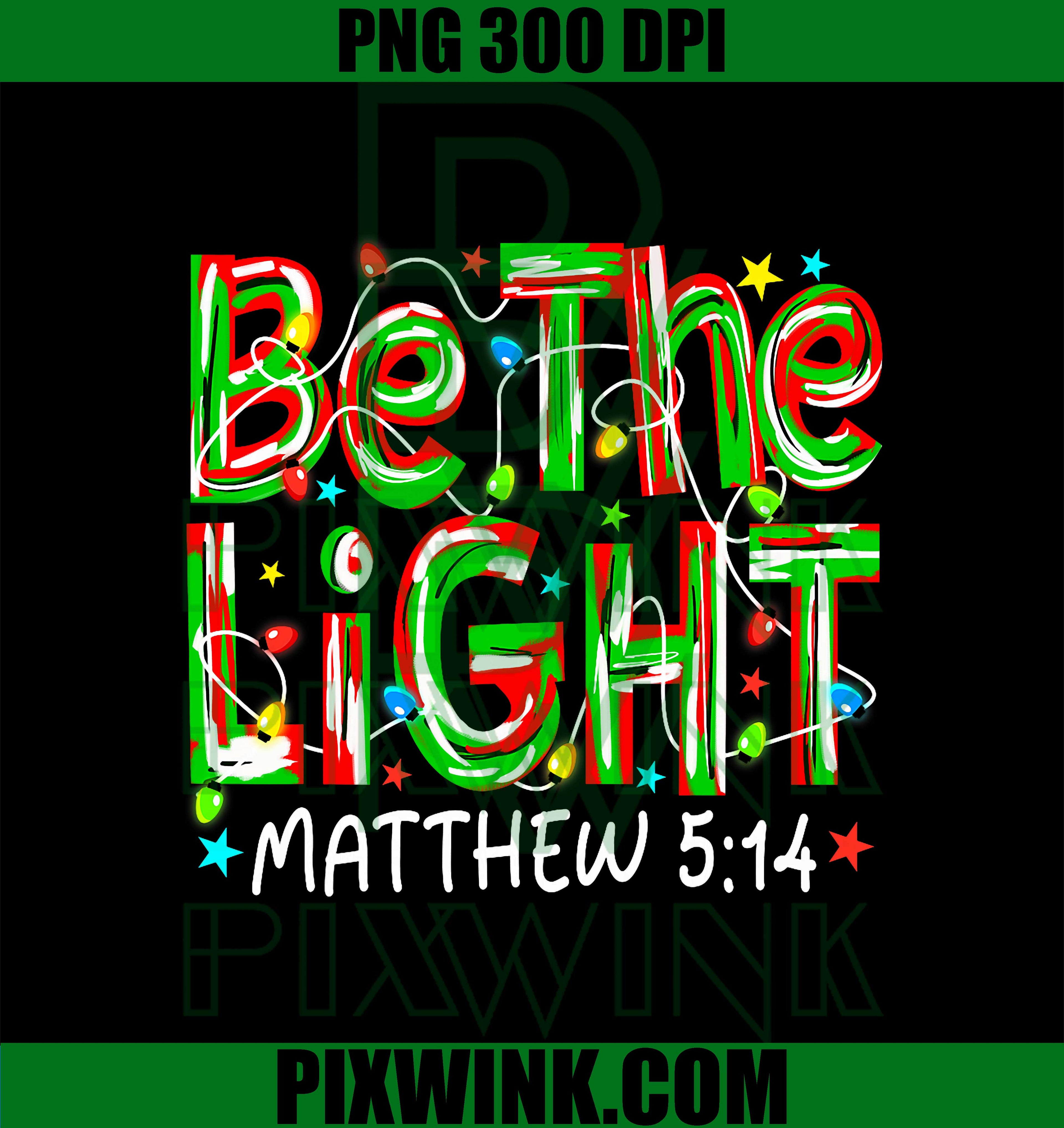 Be The Light Christian Christmas Preppy PNG