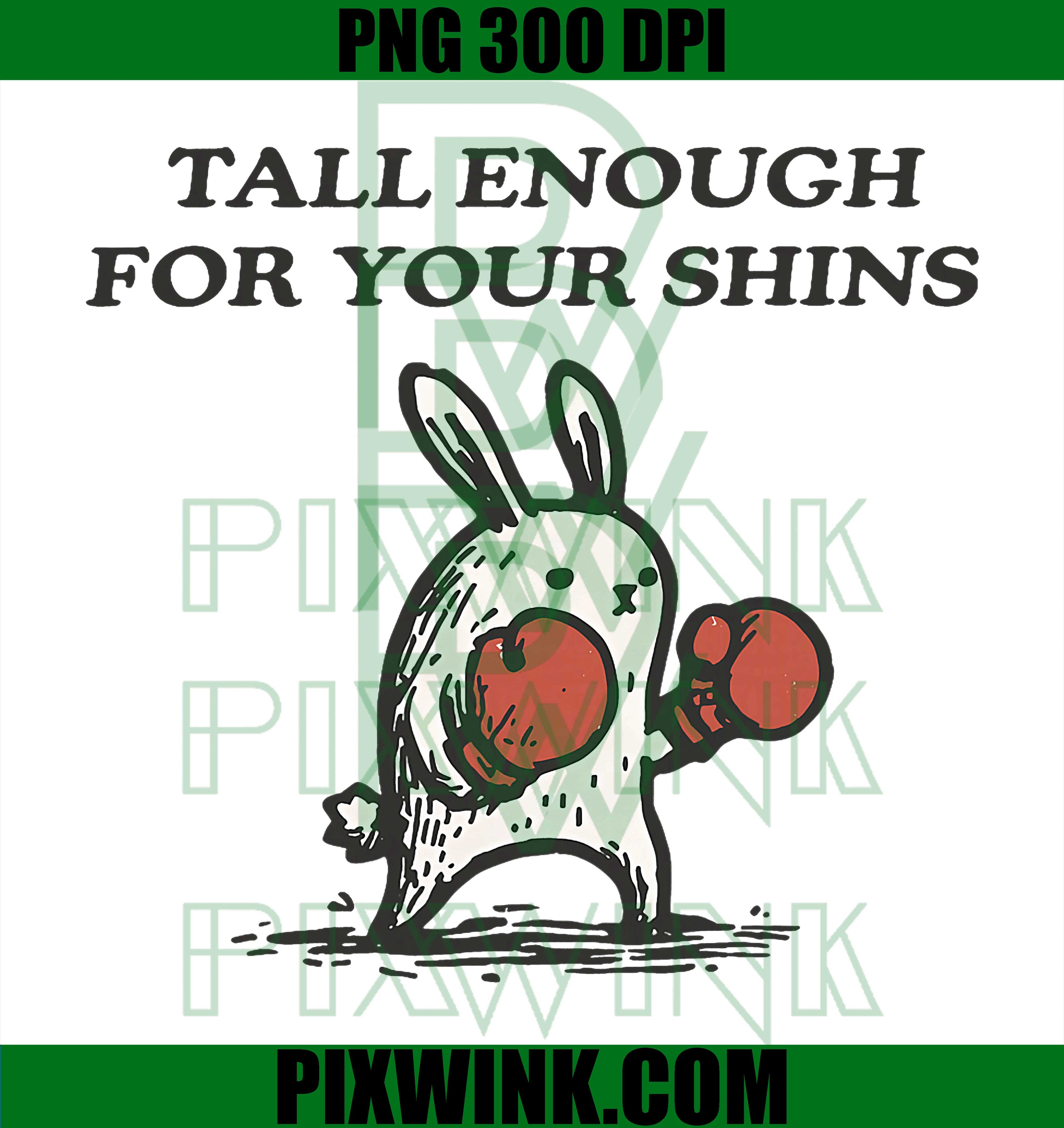 Tall Enough Shins PNG, Cute Bunny Rabbit PNG Funny Animal Design