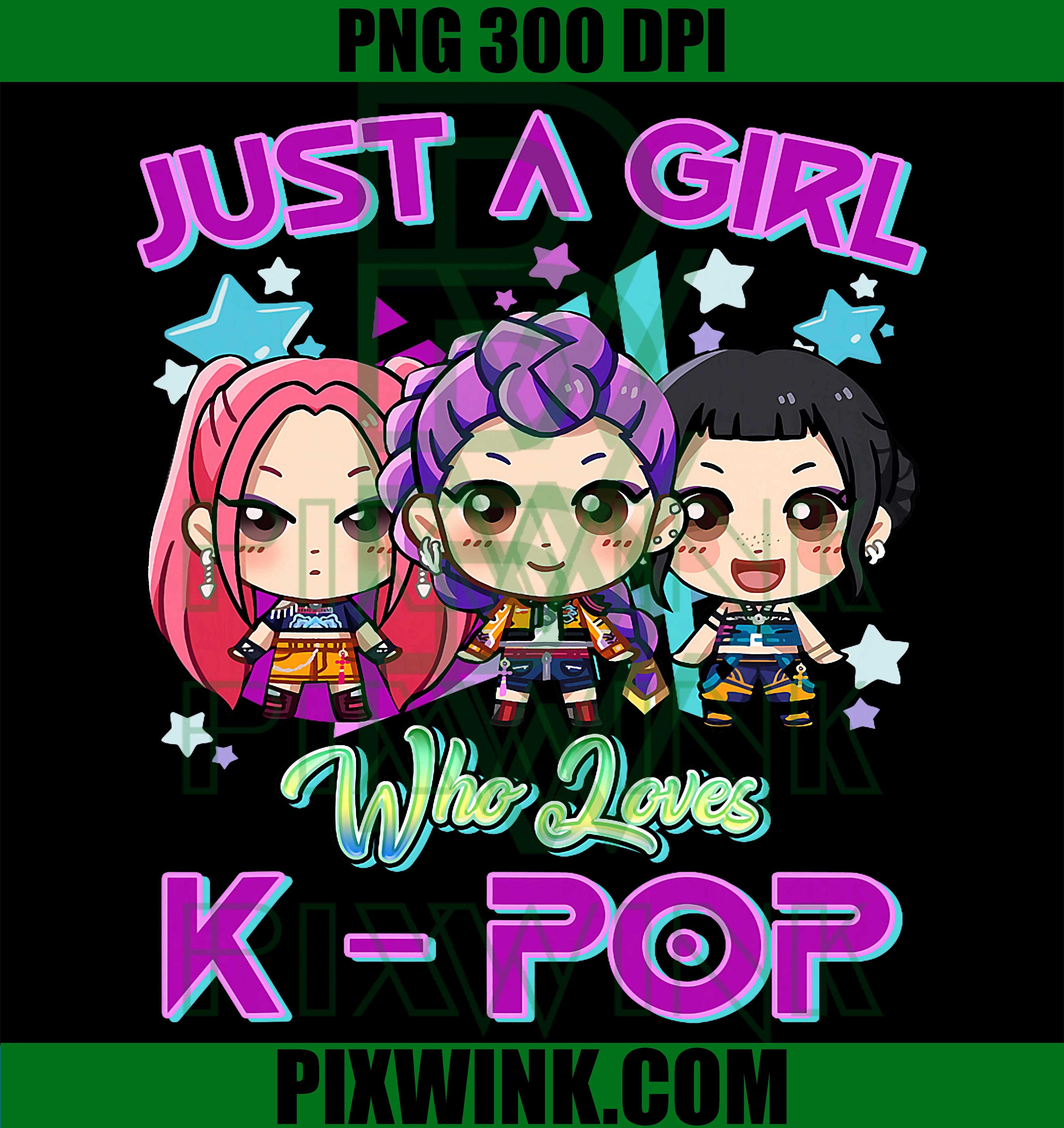 Just A Girl PNG, Loves K-Pop PNG, Kpop Lovers PNG