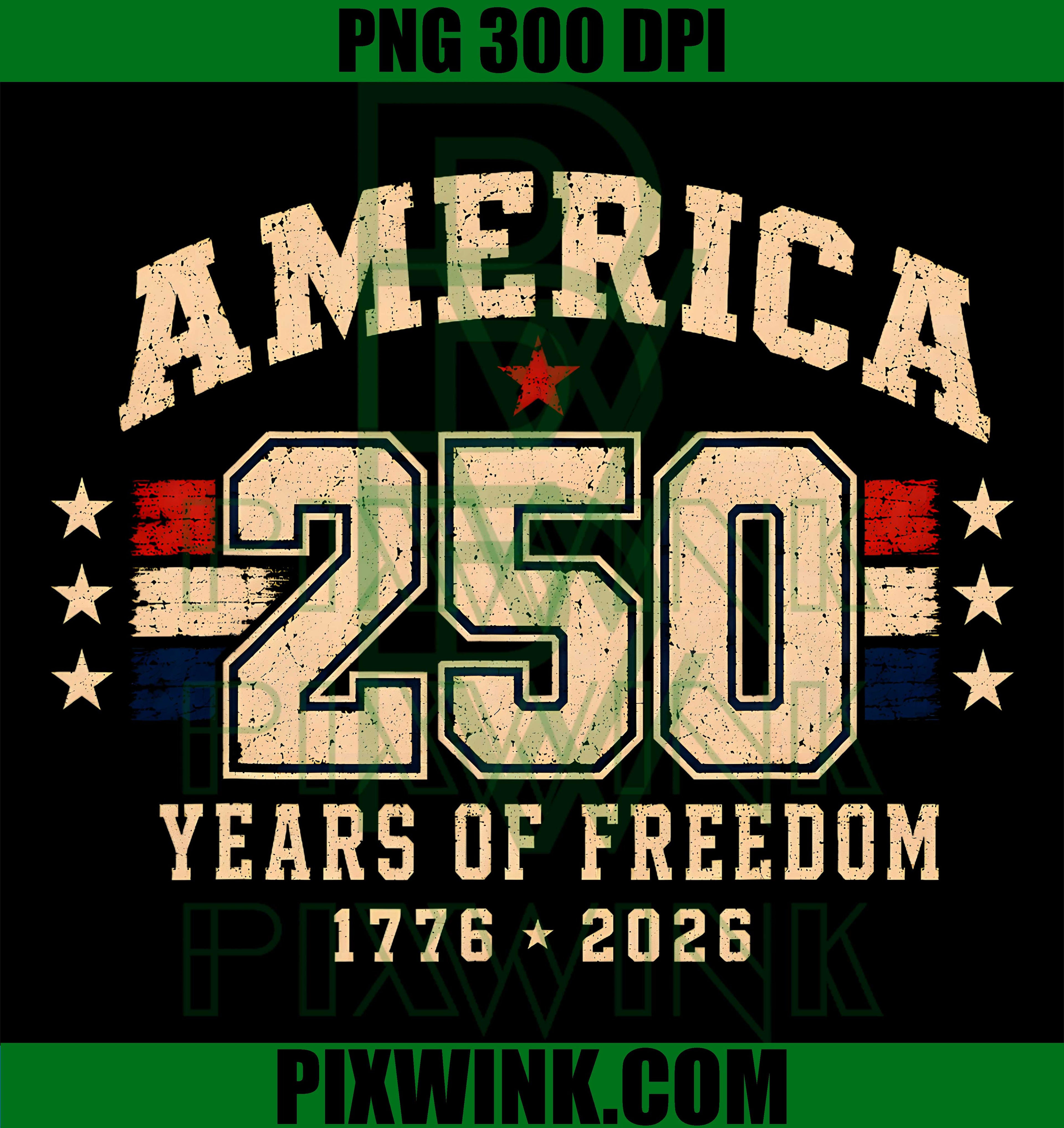America 250 Years of Freedom PNG, 1776 2026 4th July Retro PNG
