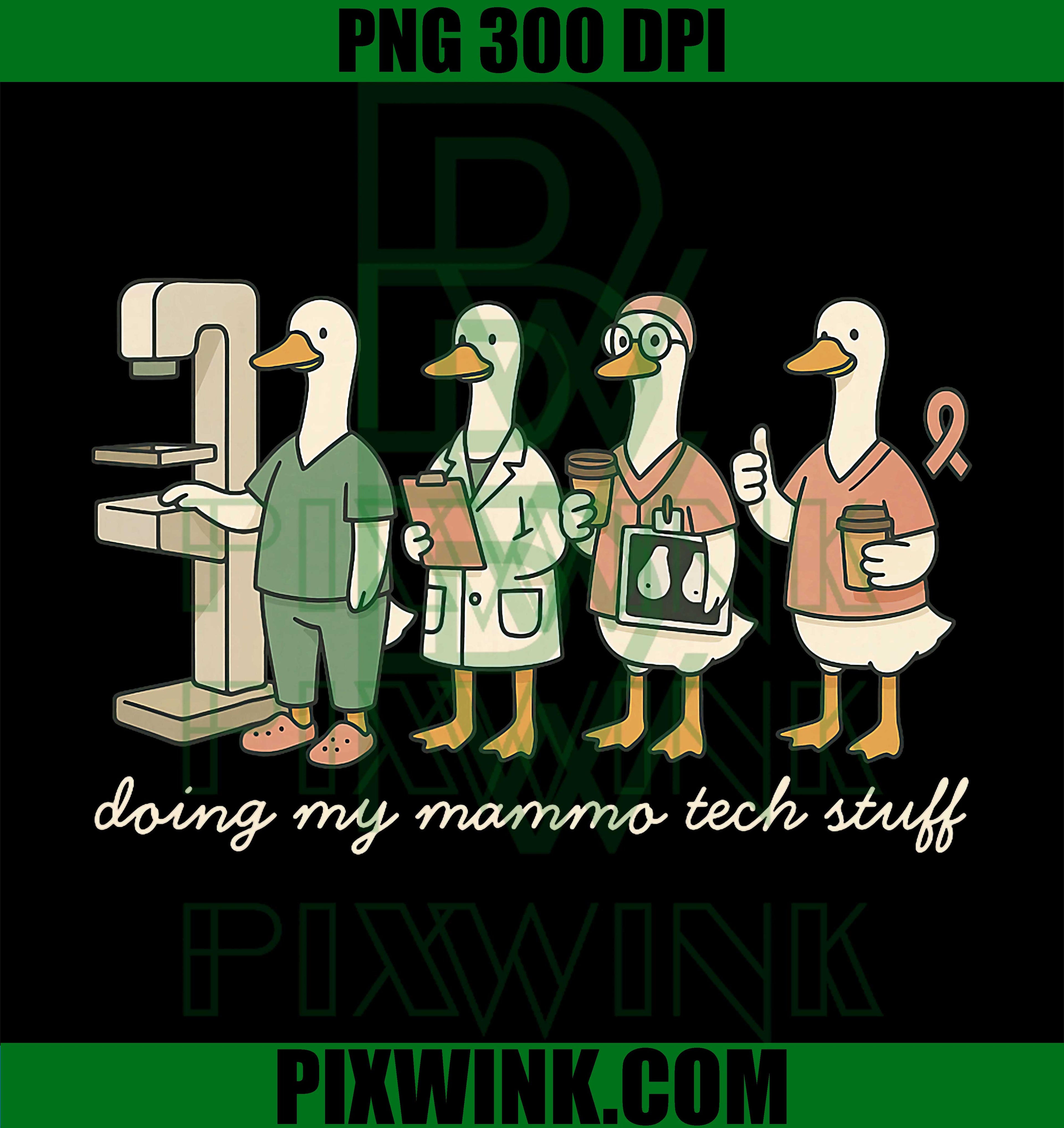 Silly Goose Mammography Tech X-ray Doing My Mammo Tech Stuff PNG