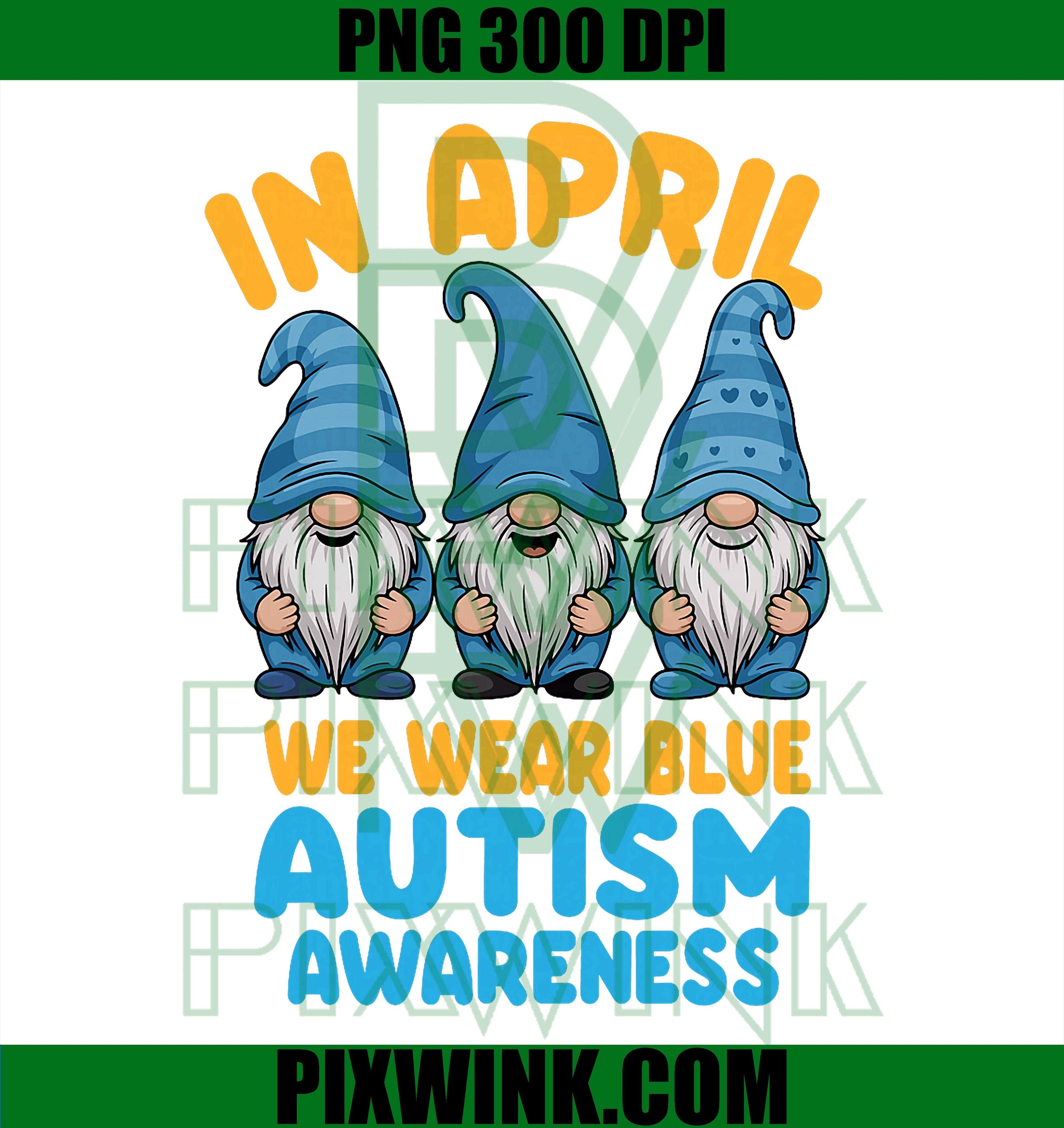 In April We Wear Blue PNG, Autism Neurodiversity PNG