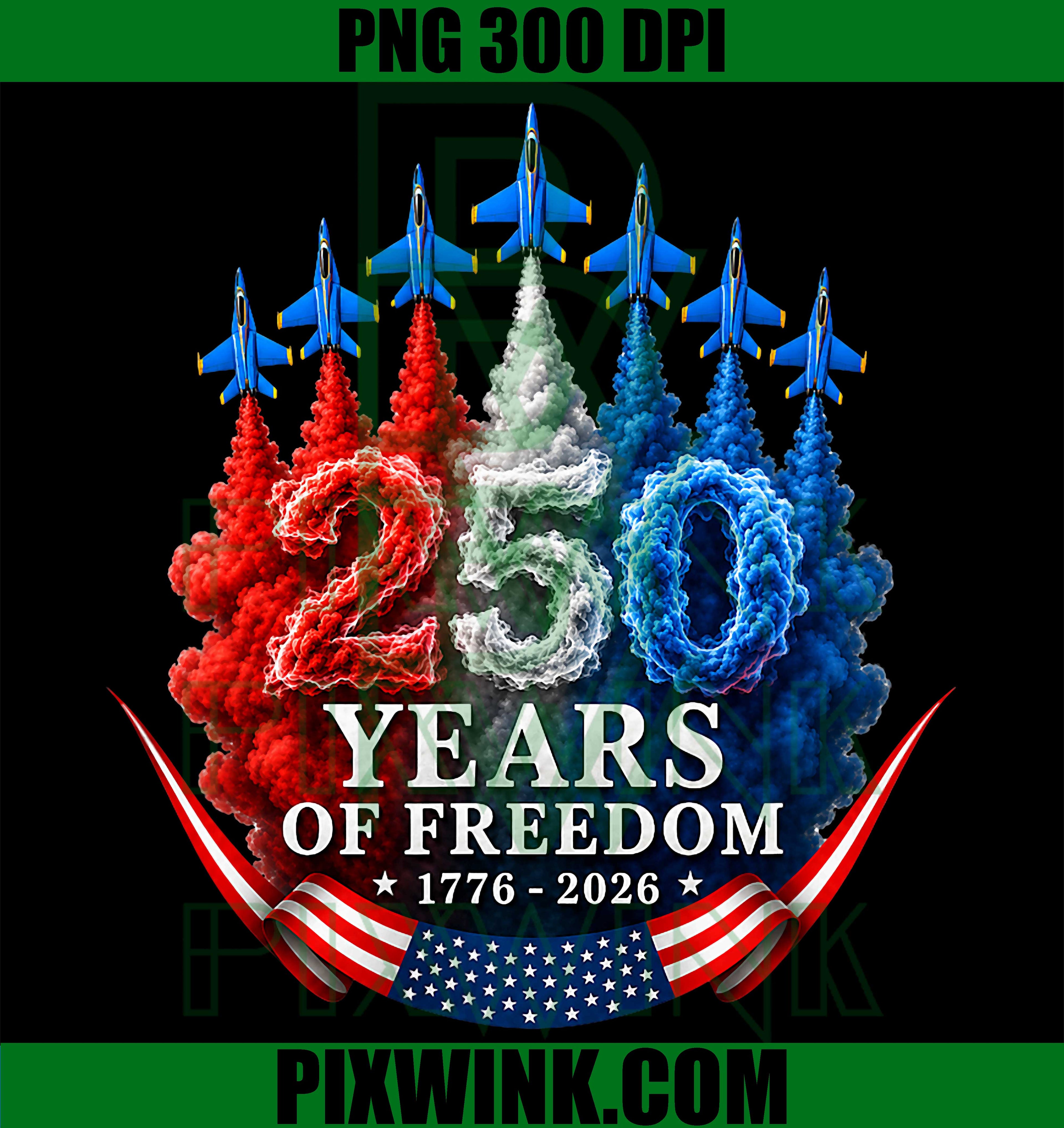 250 Years of Freedom PNG, 1776–2026 Patriotic Jet PNG Air Show Design