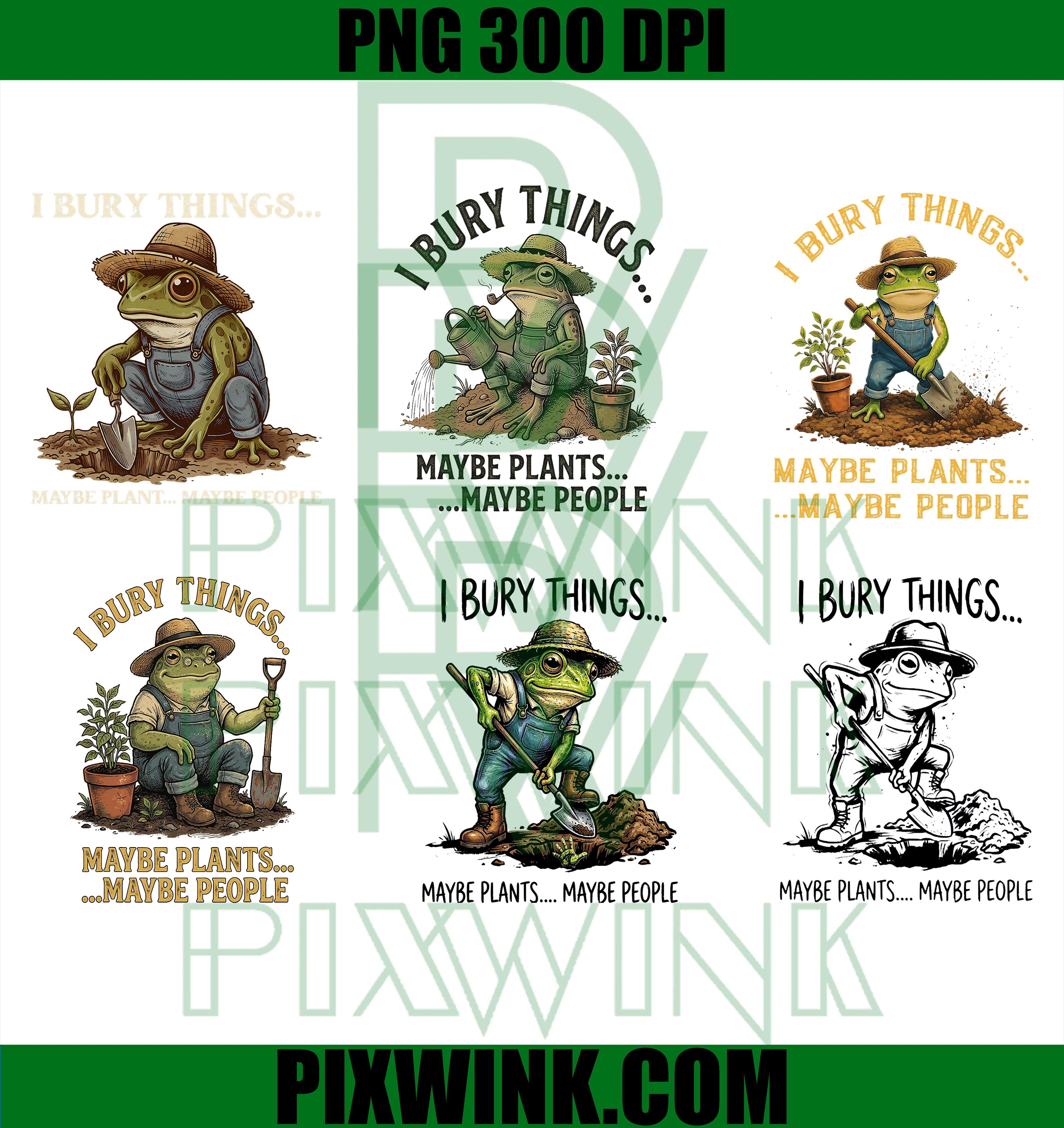 
I Bury Things Frog Bundle PNG, Garden Frog Sublimation PNG, Frog PNG