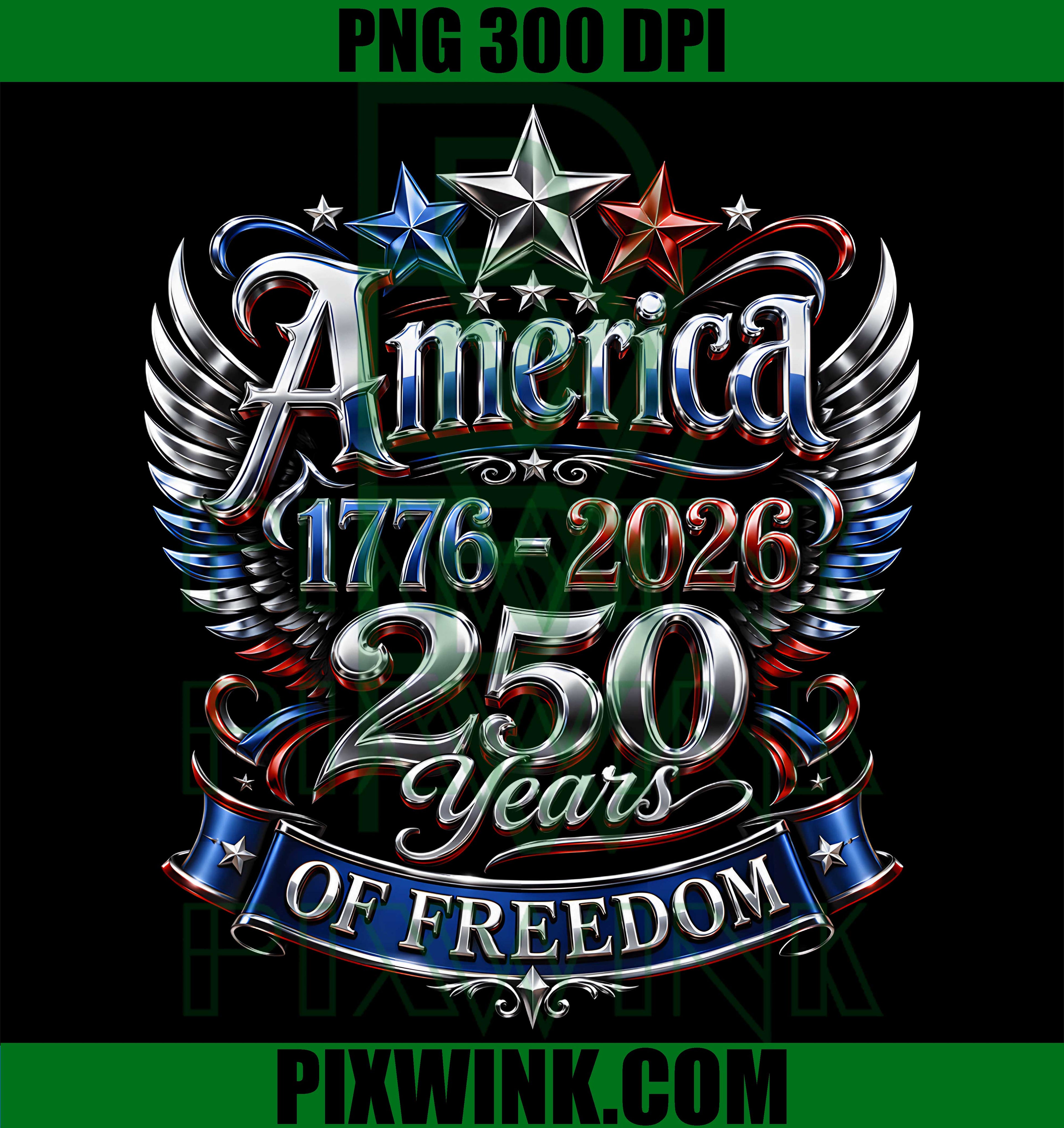250 Years Freedom USA PNG, 1776 2026 PNG, 250th USA Anniversary PNG
