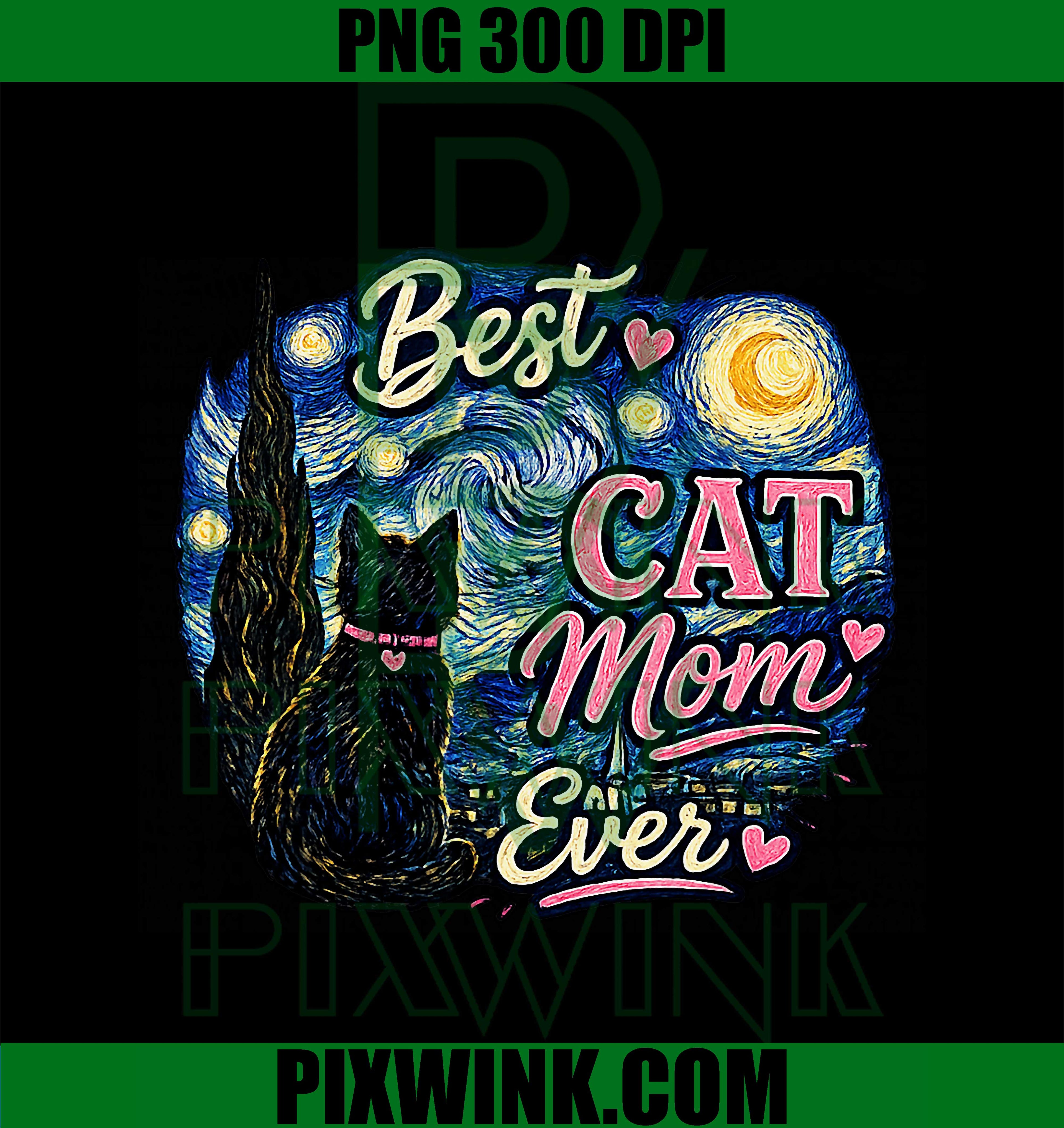 Best Cat Mom PNG, Van Gogh Starry Night PNG Cat Lover Design