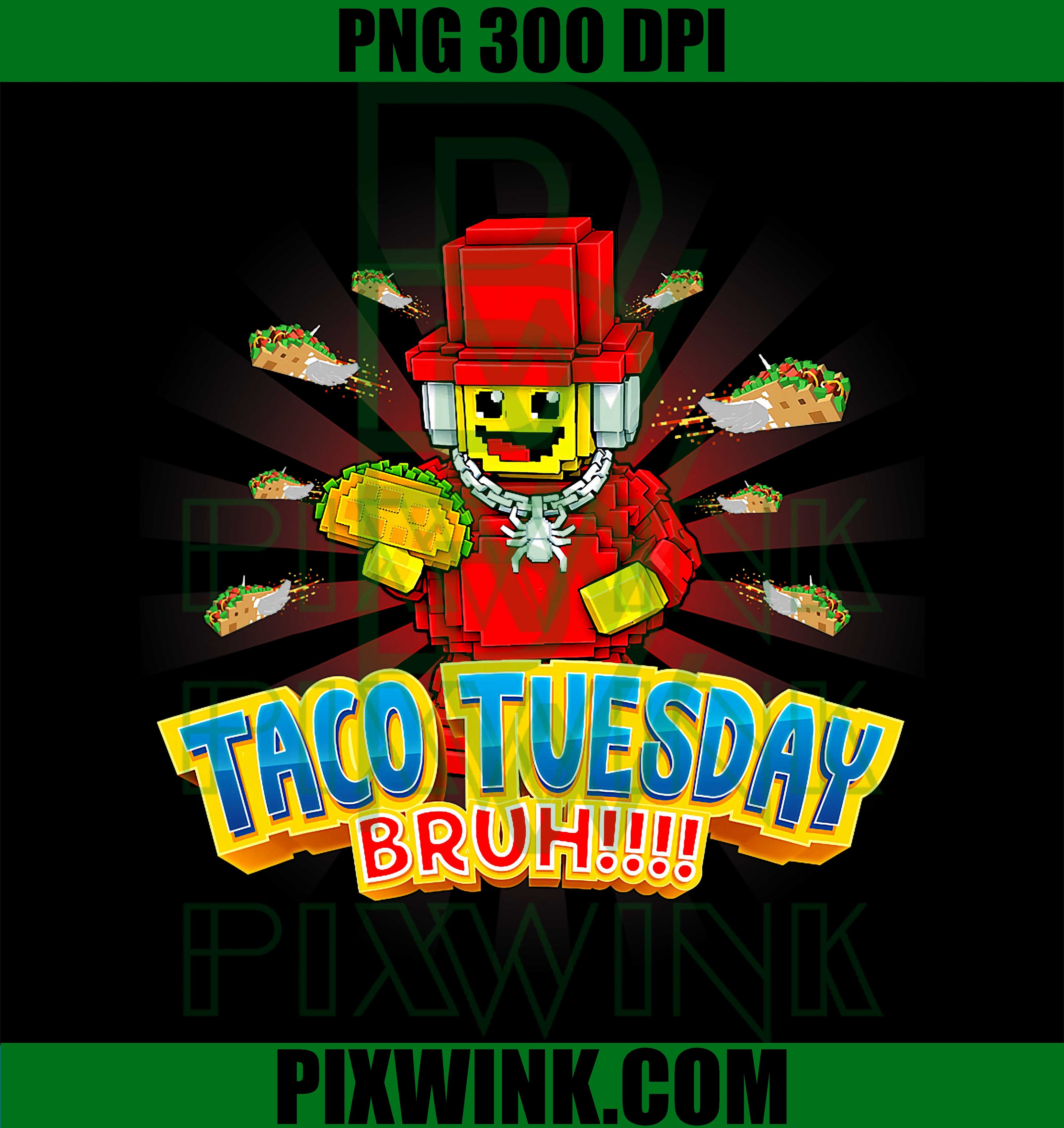 Taco Tuesday Bruh PNG, Funny Brainrot Meme PNG