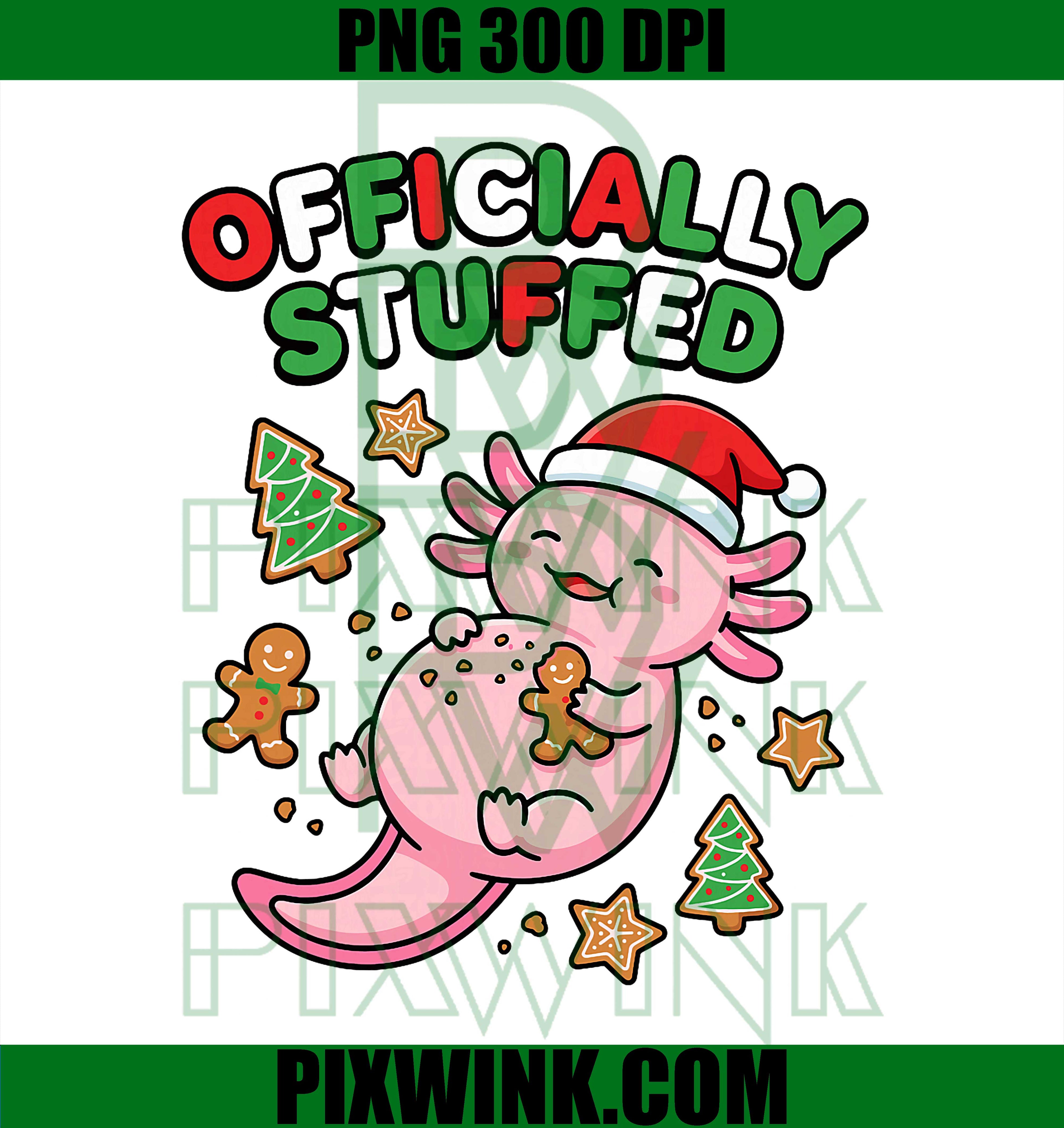 Officially Stuffed Axolotl, Funny Christmas Food Humor PNG