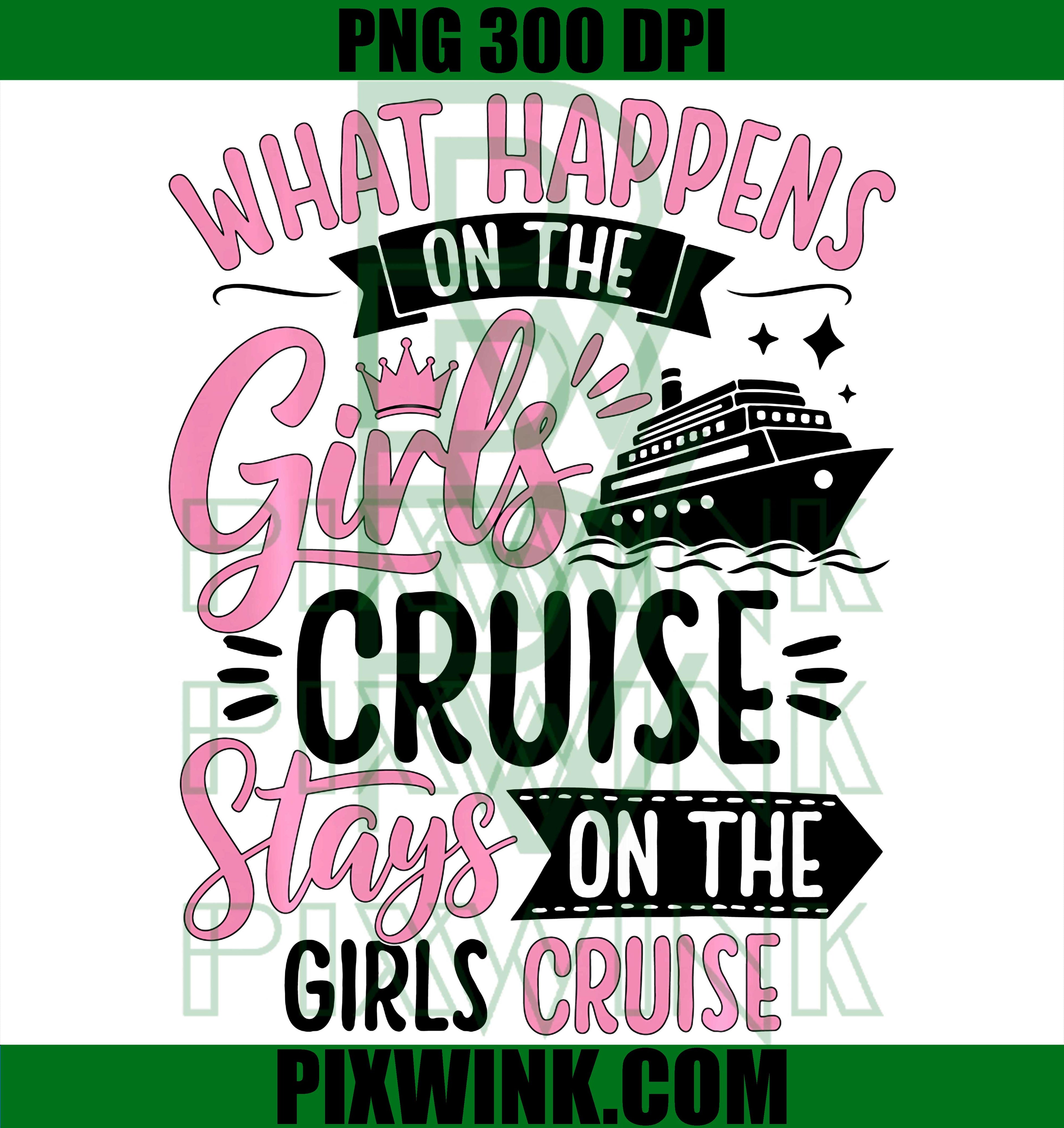 Girls Cruise PNG, Funny Cruise Quote Design PNG